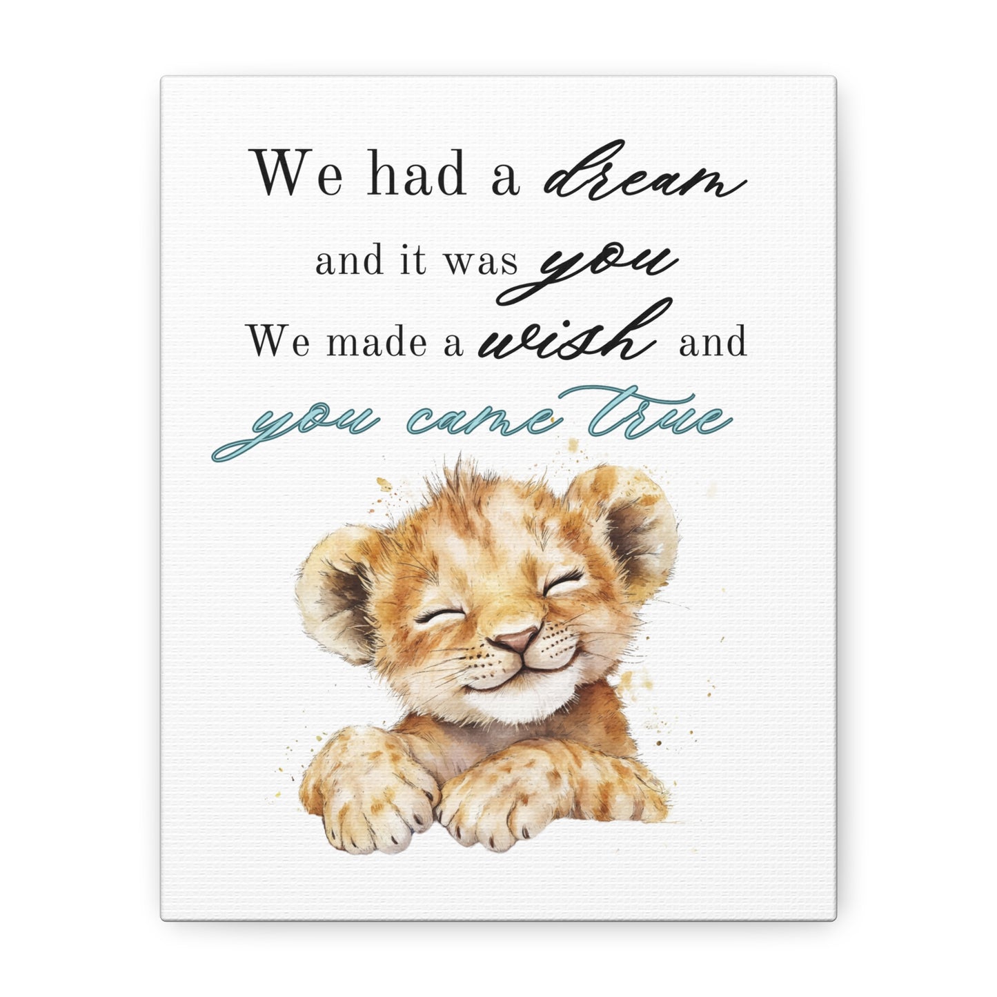 "Dream Come True" Cub - Matte Canvas