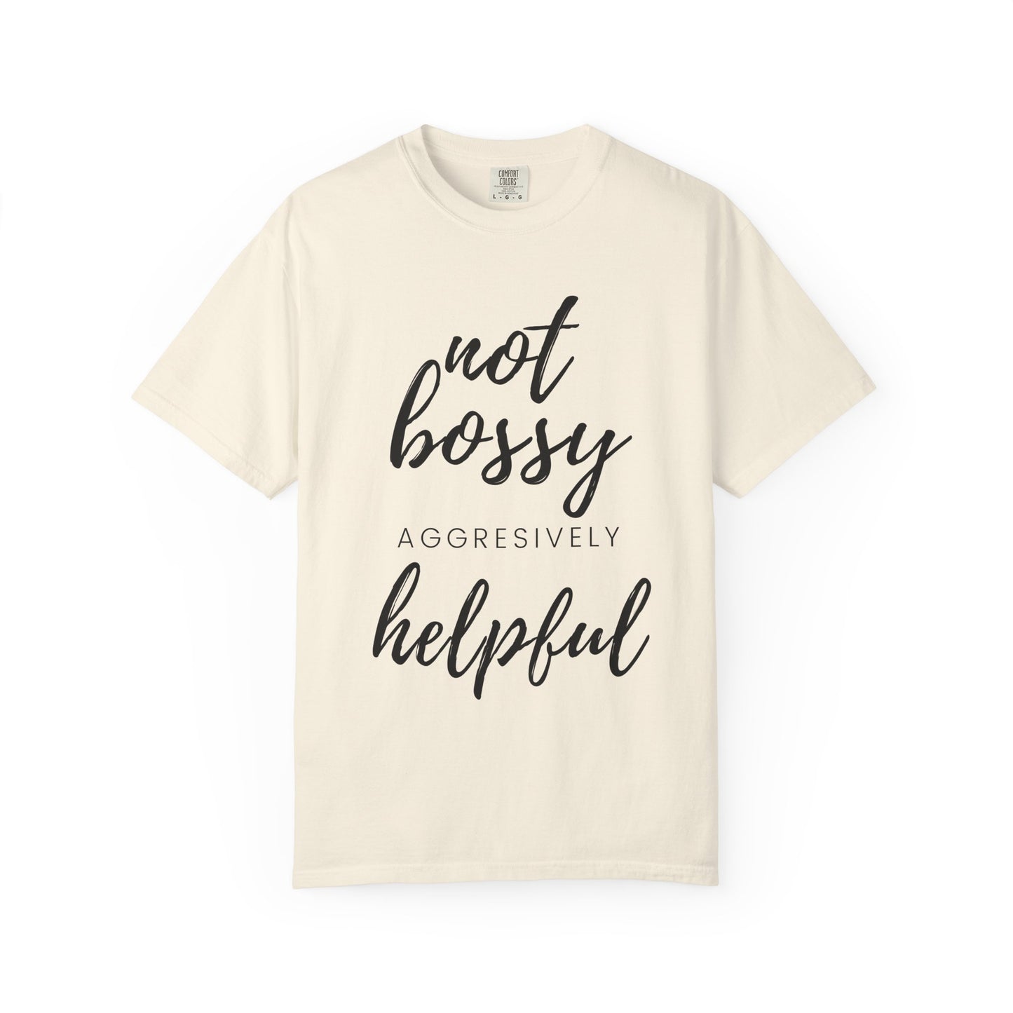 "Not Bossy" T-shirt