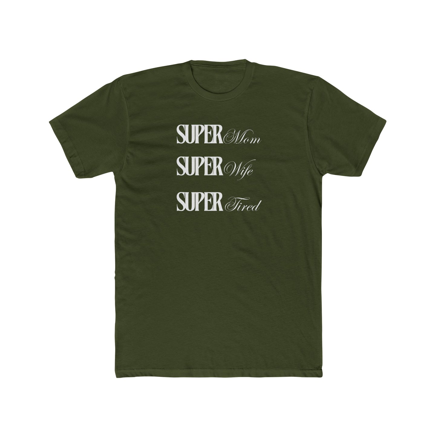 “Super Tired” Cotton Short Sleeve T-shirt