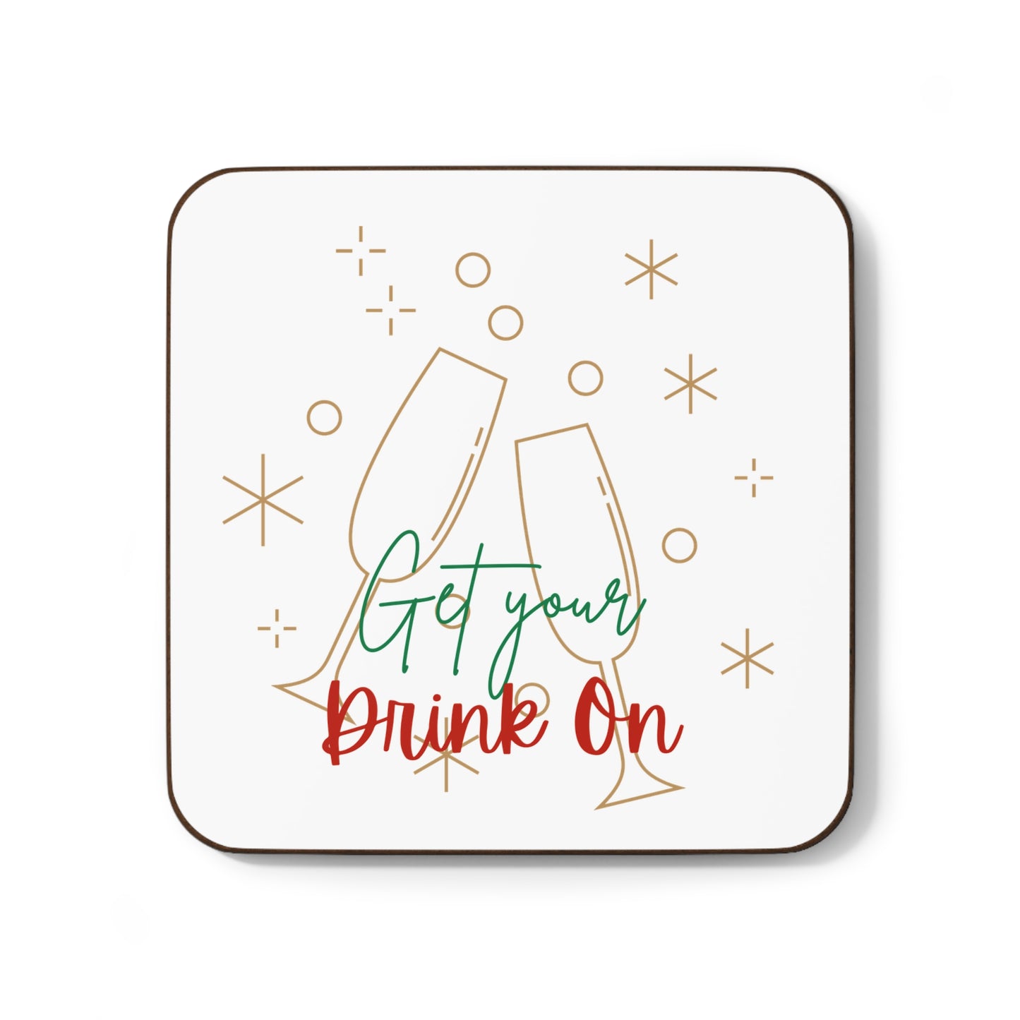 "Get Your Drink On" Holiday Coaster
