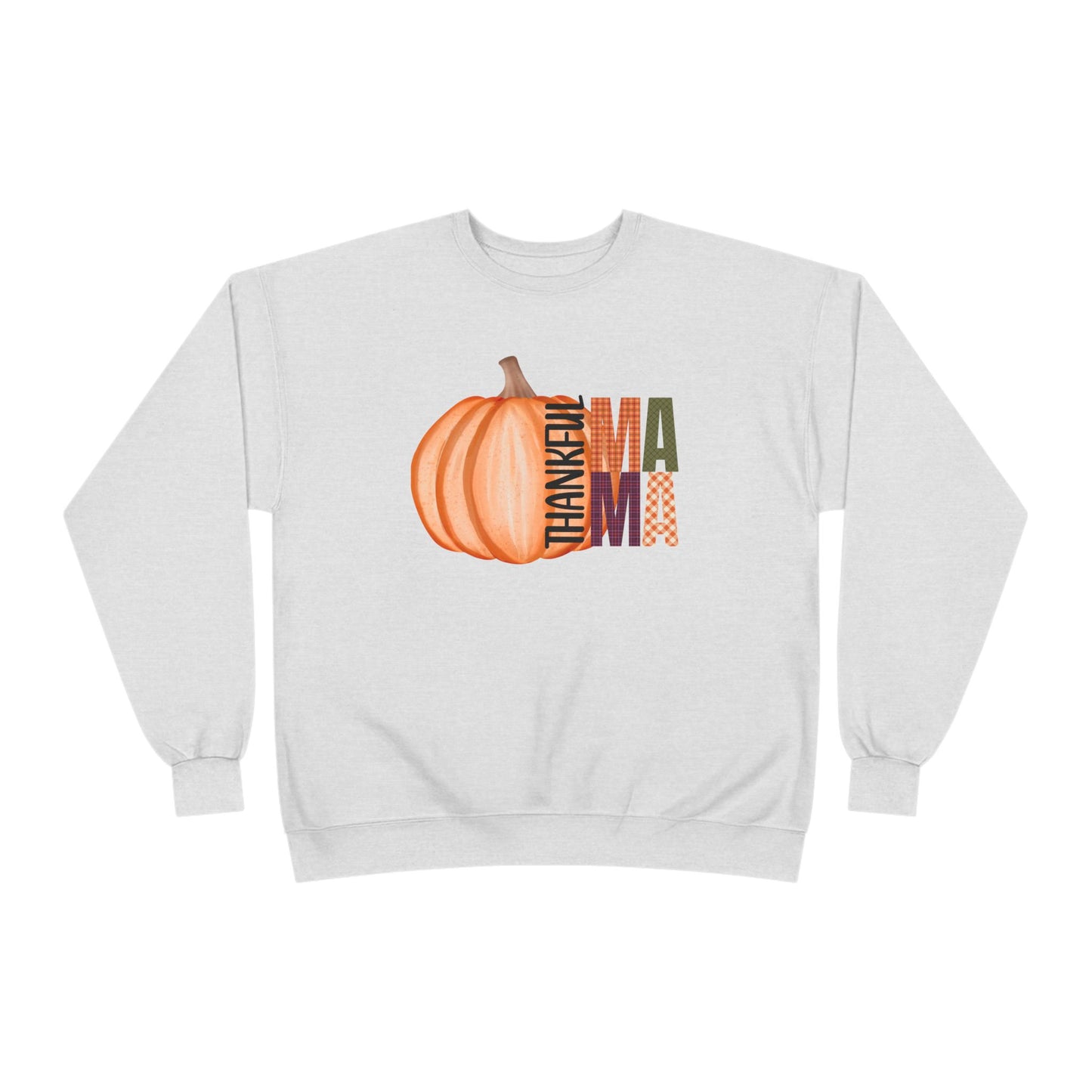 Thankful Mama Crewneck Sweatshirt