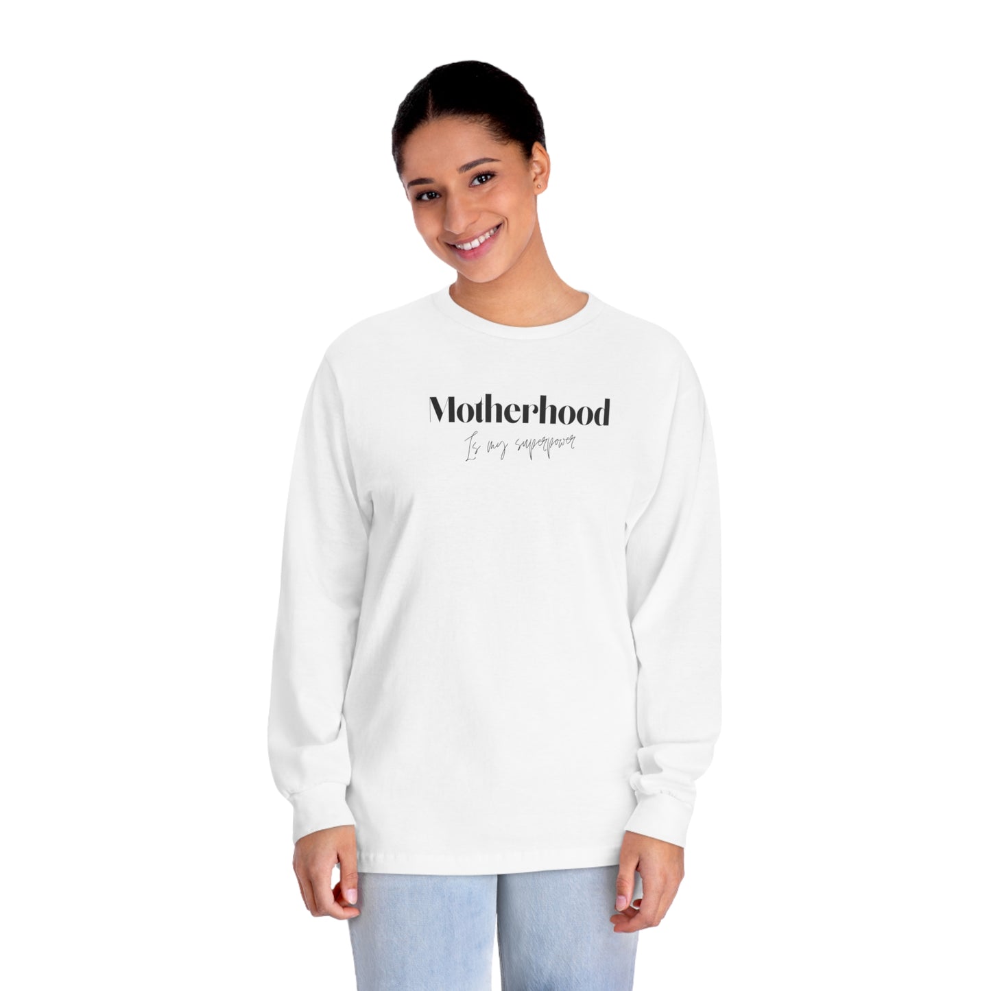 “Motherhood Superpower” Long Sleeve T-Shirt