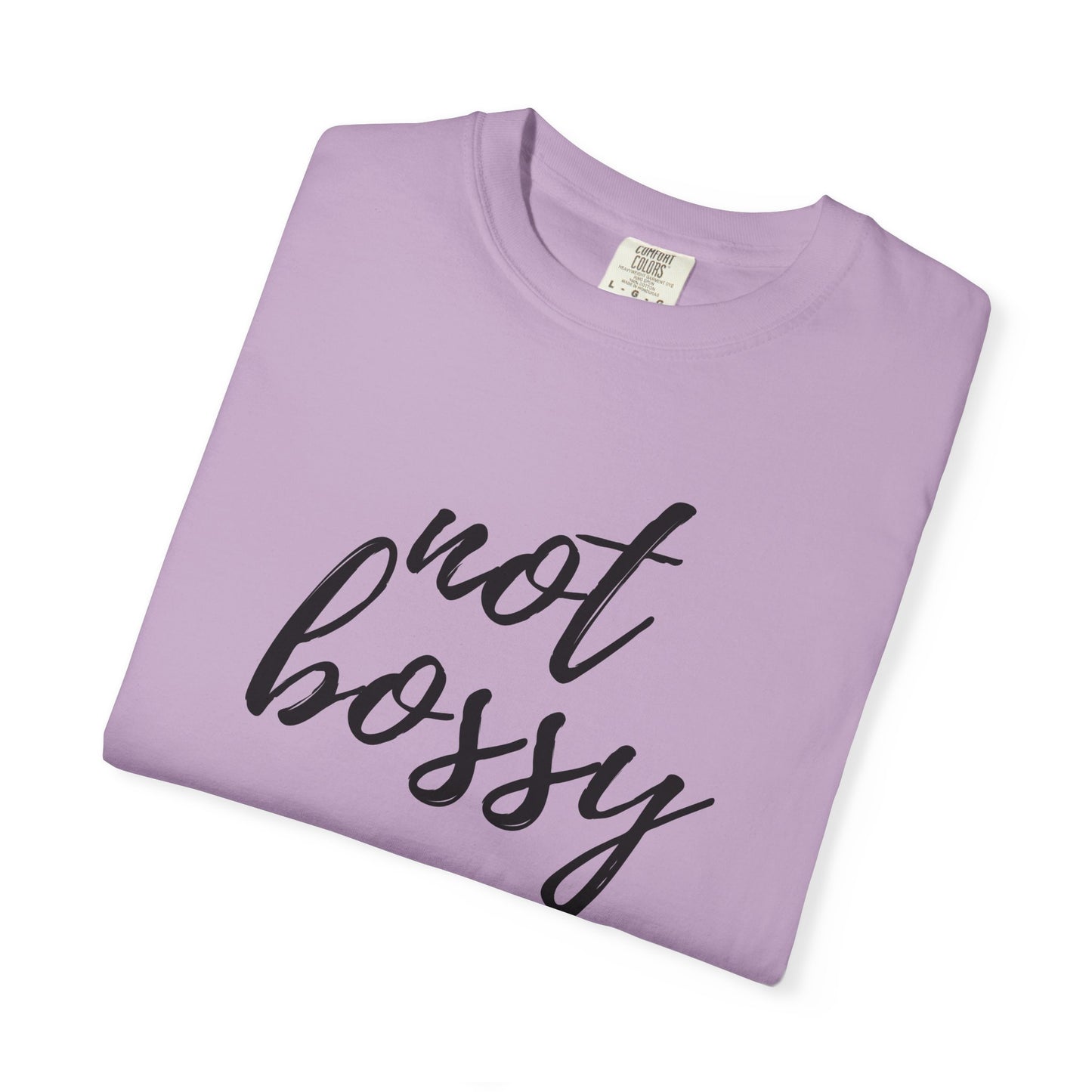 "Not Bossy" T-shirt