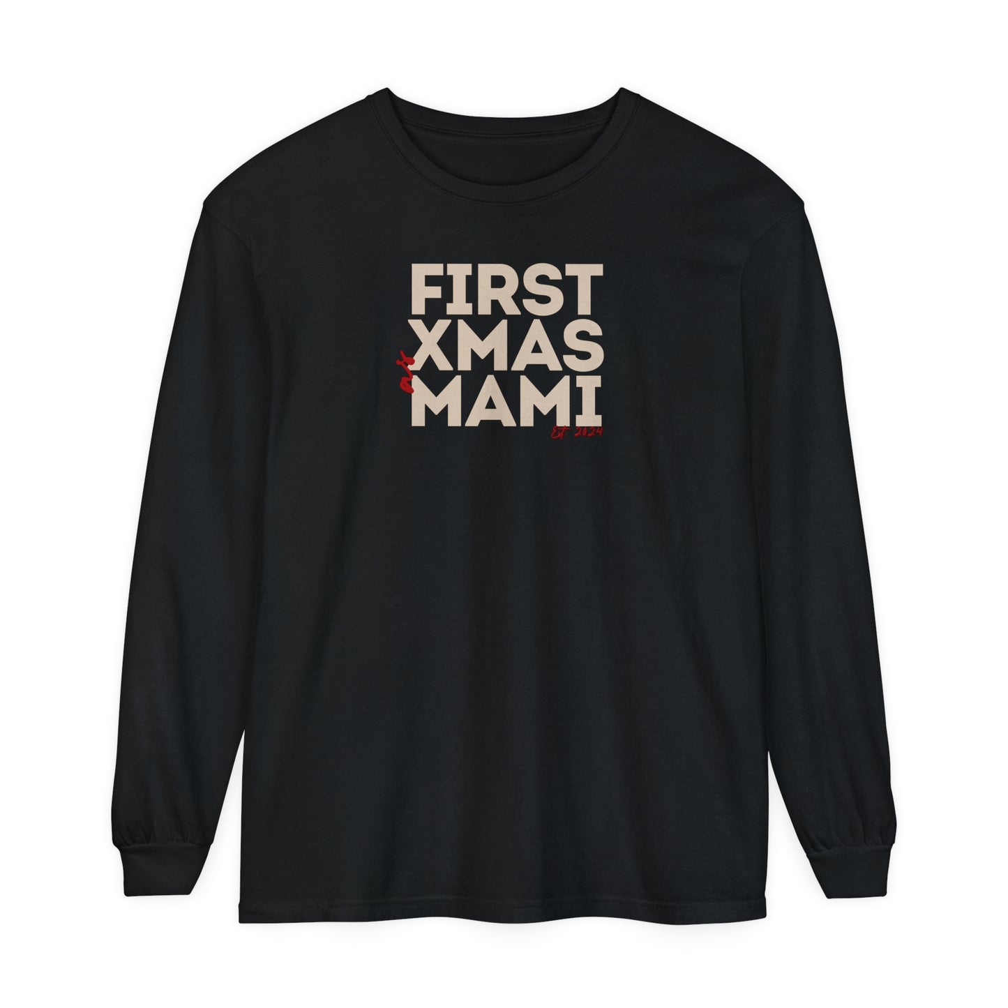 Holiday - "First Christmas - Mami" Long Sleeve T-Shirt