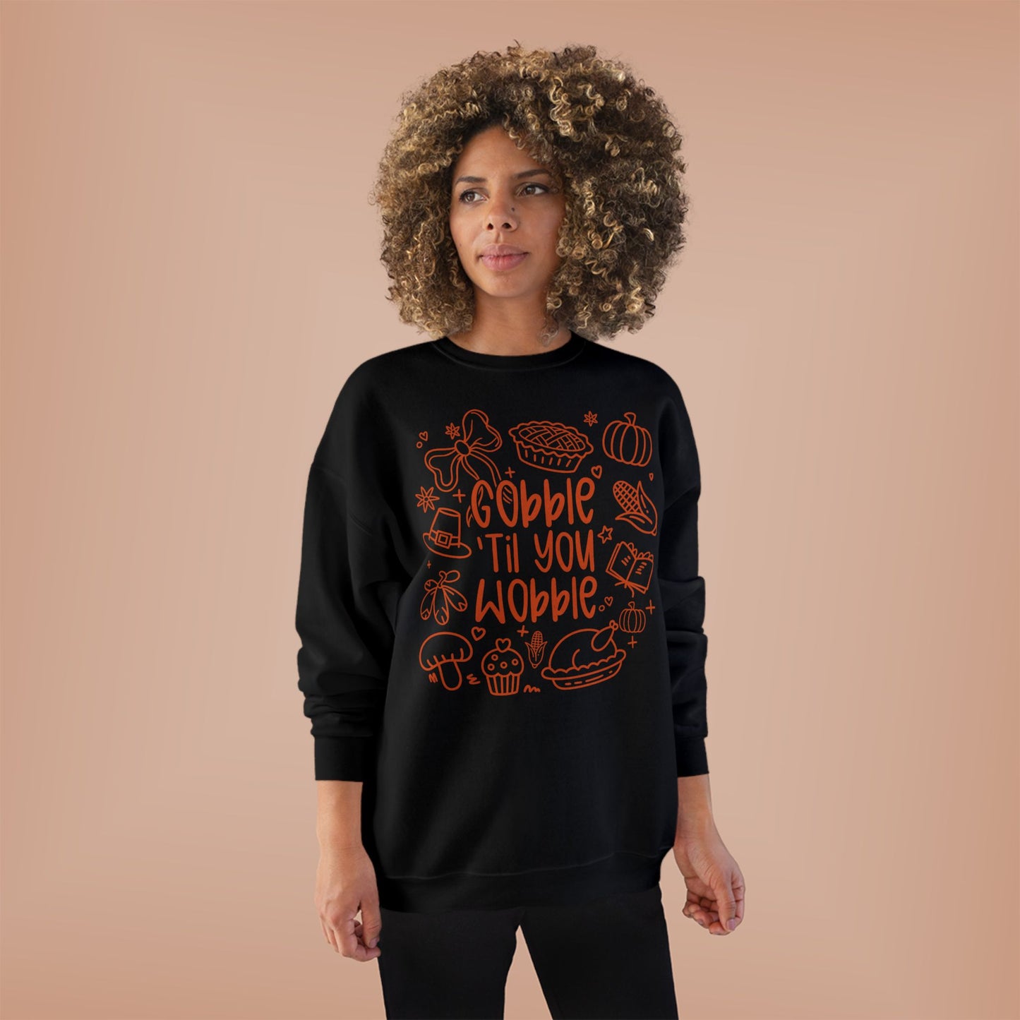 "Gobble til you Wobble" Crewneck Sweatshirt