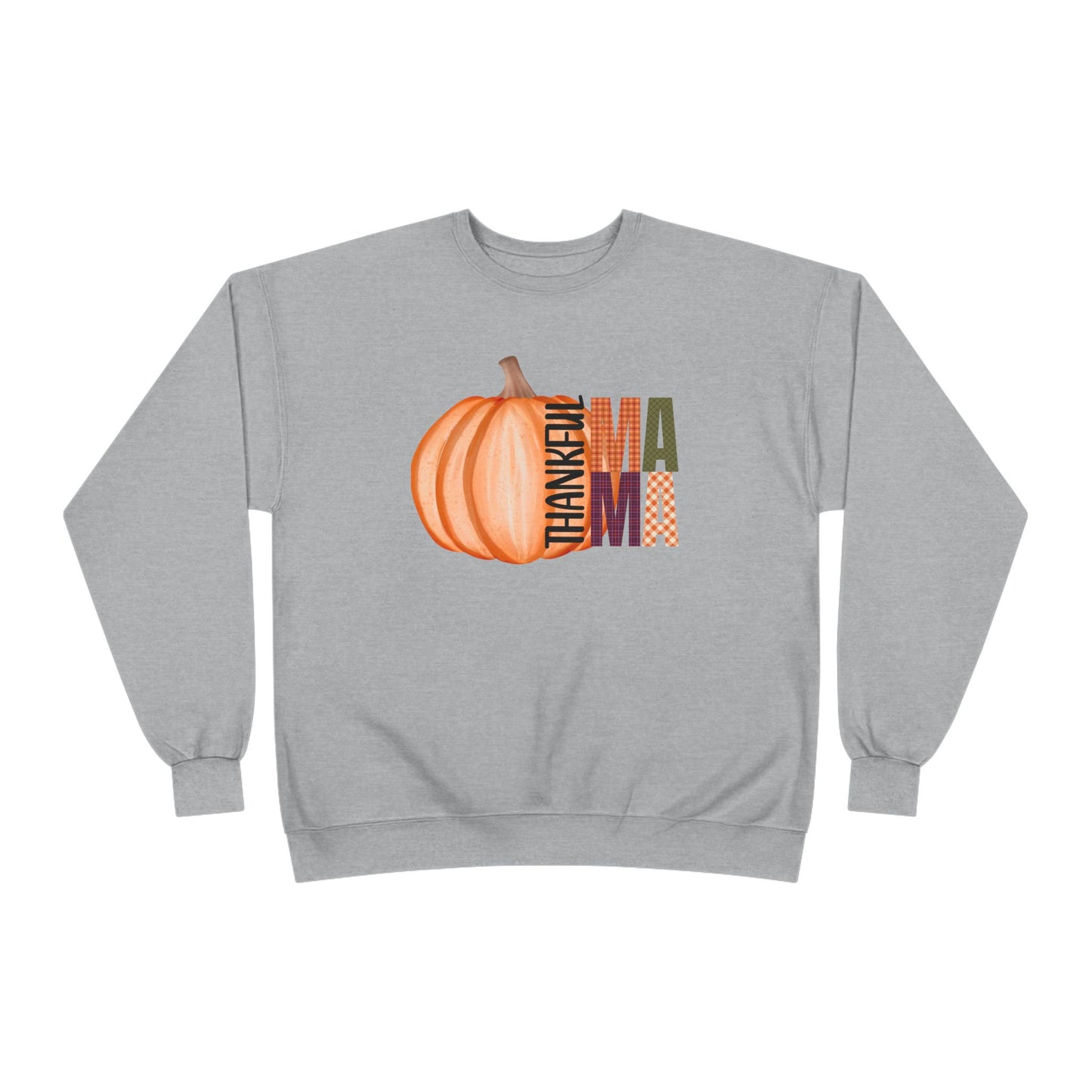Thankful Mama Crewneck Sweatshirt
