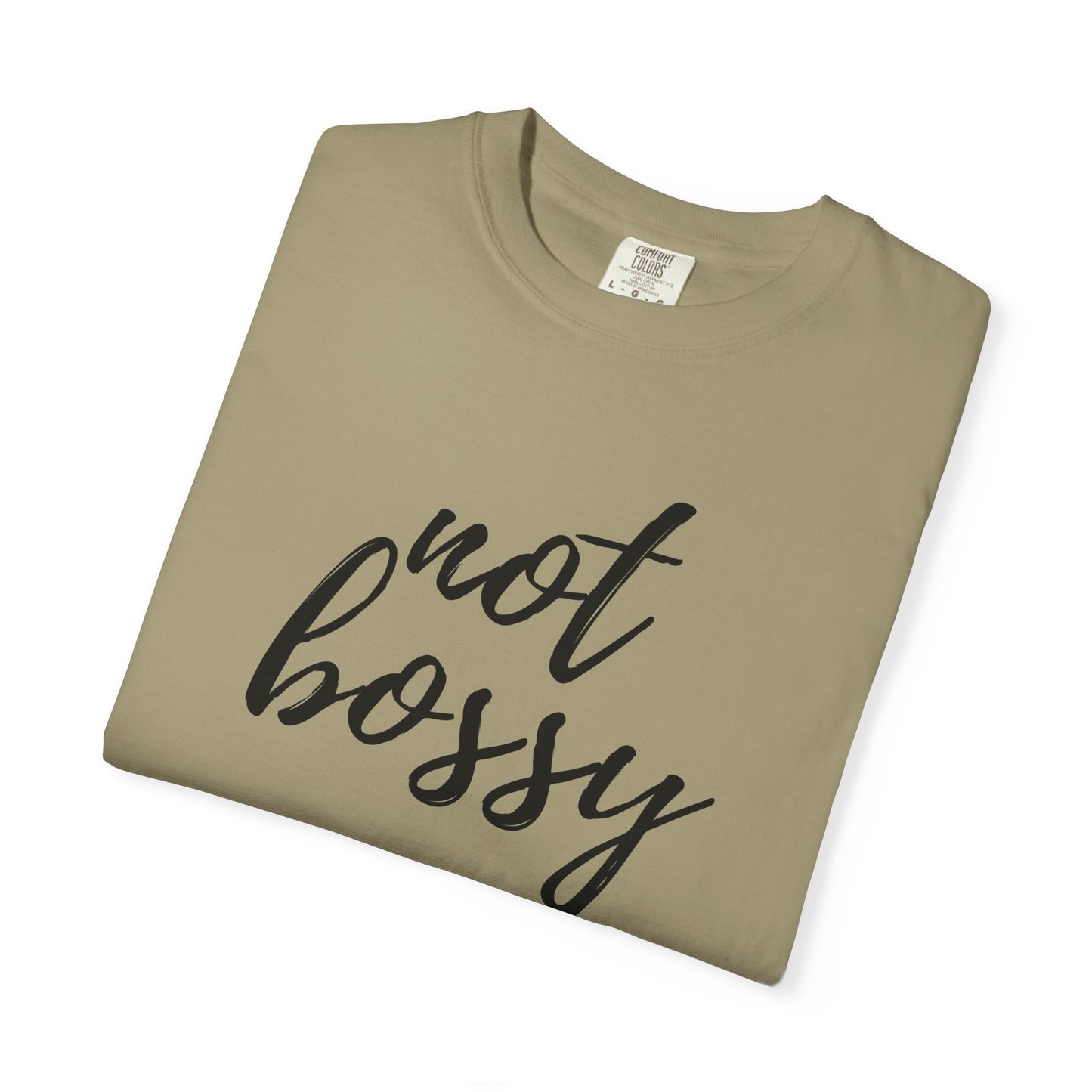 "Not Bossy" T-shirt