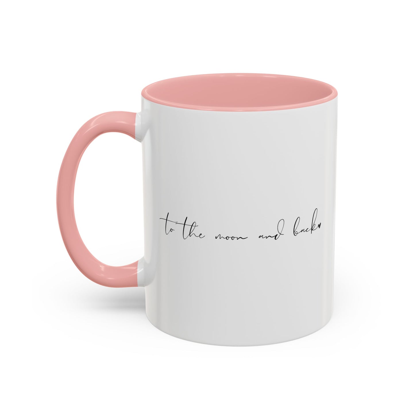 "To the Moon and Back" Mug (11oz)