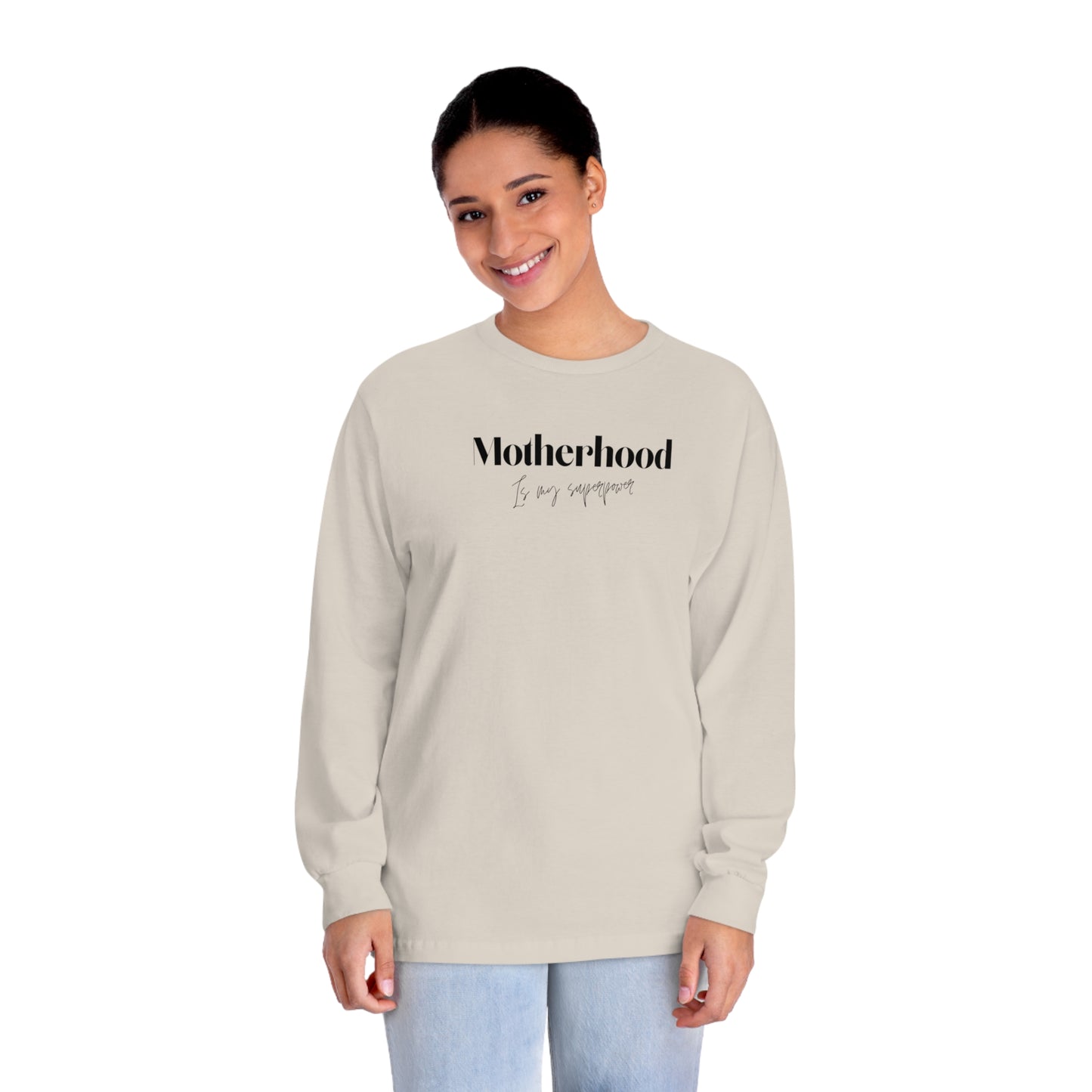 “Motherhood Superpower” Long Sleeve T-Shirt