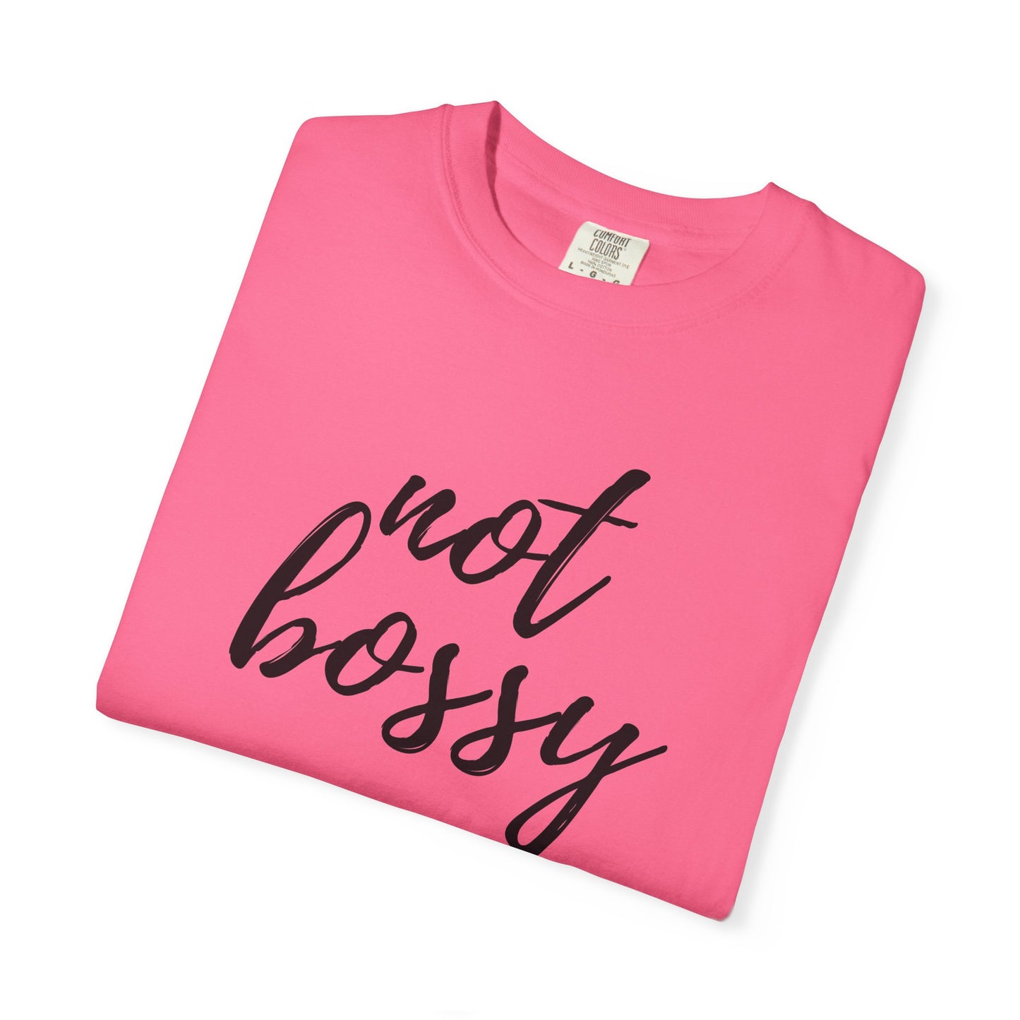 "Not Bossy" T-shirt