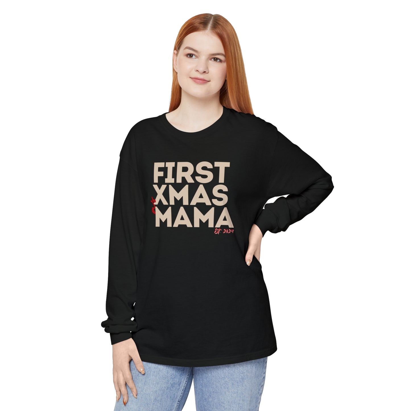 Holiday - "First Christmas - Mama" Long Sleeve T-Shirt
