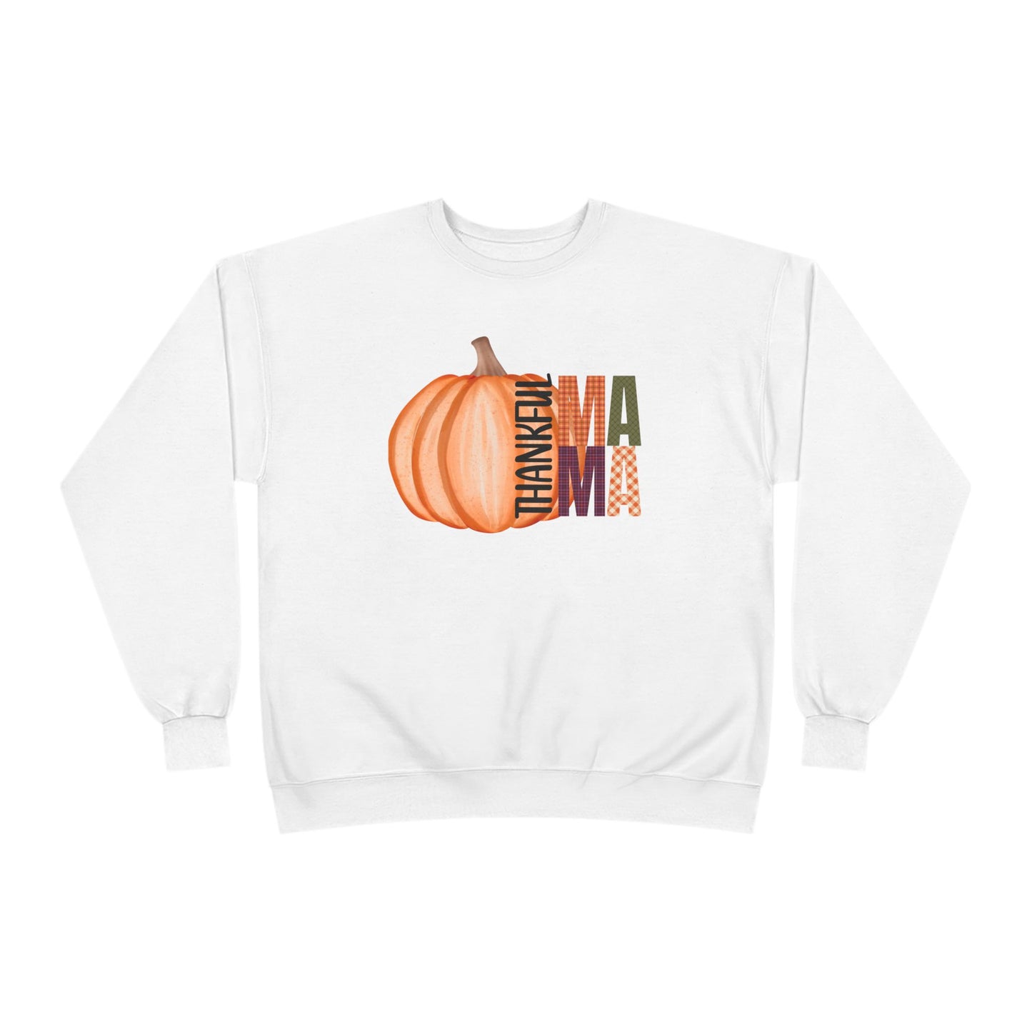 Thankful Mama Crewneck Sweatshirt