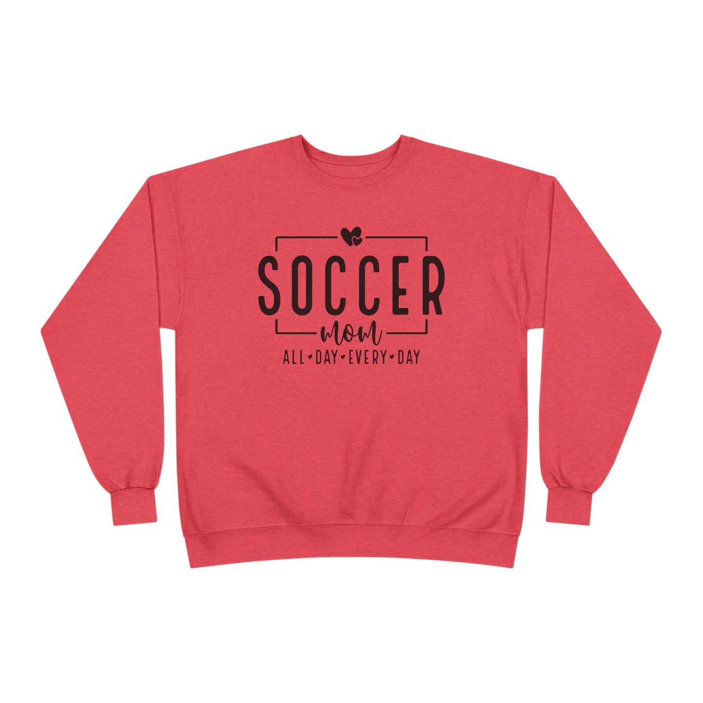 "All Day, Every Day" Soccer Mom Crewneck Sweatshirt