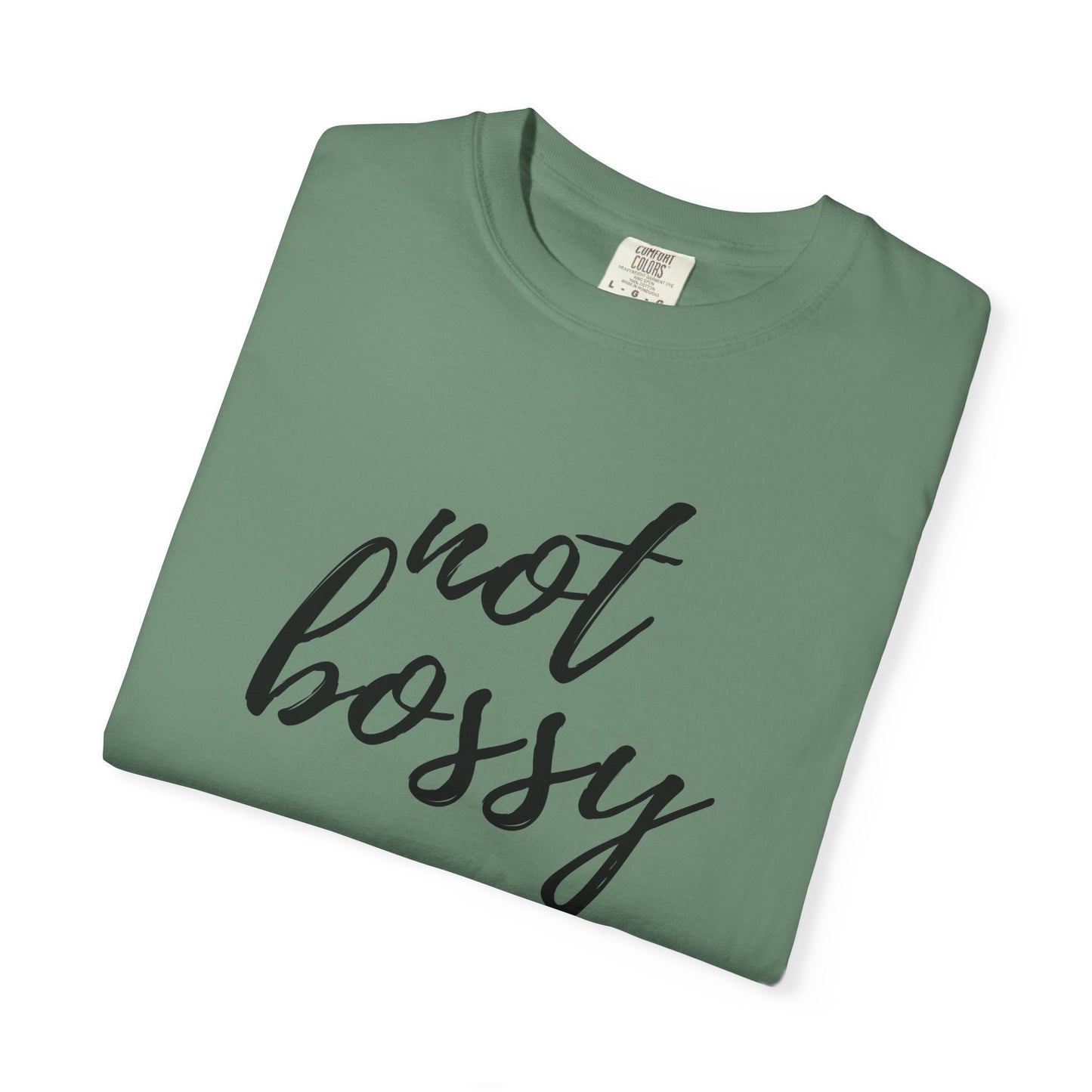 "Not Bossy" T-shirt