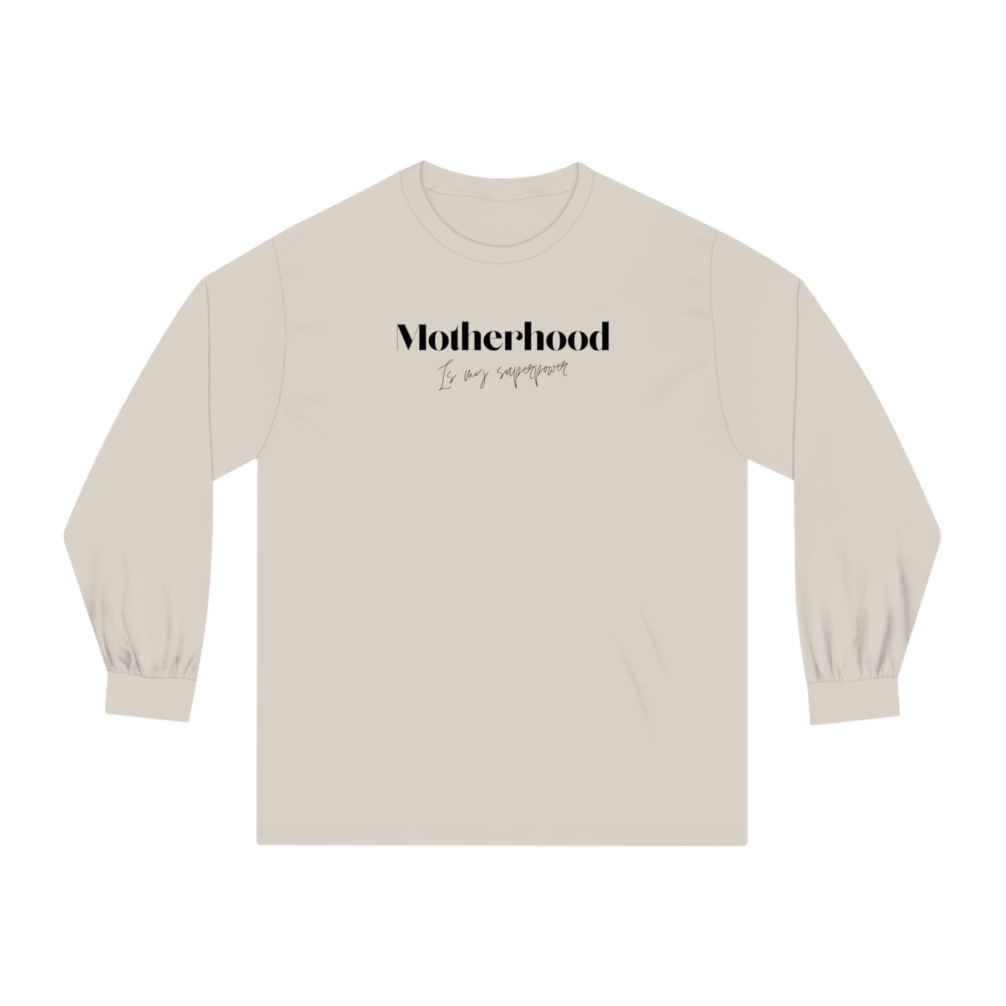 “Motherhood Superpower” Long Sleeve T-Shirt