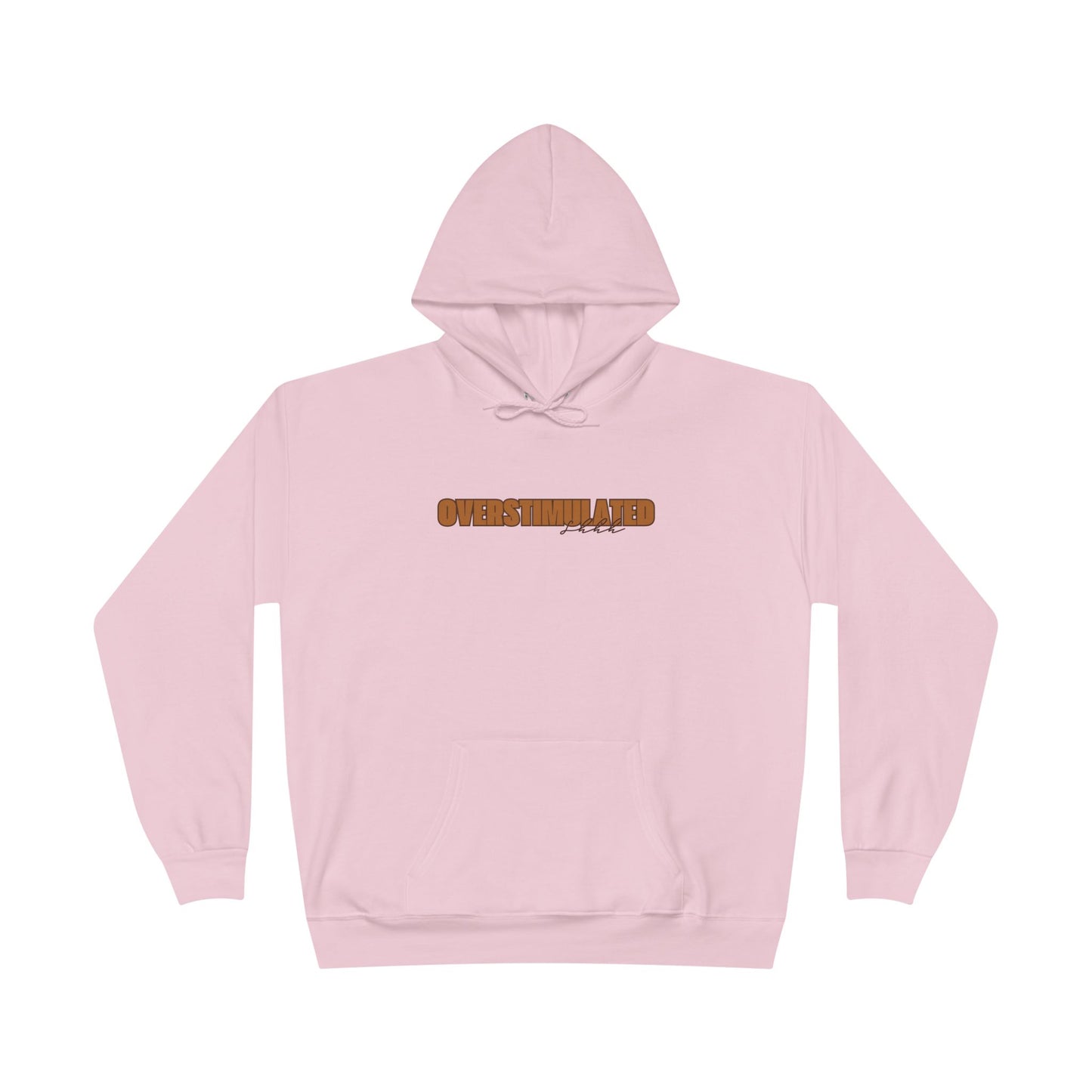 "Overstimulated - Shhh" Pullover Hoodie Sweatshirt