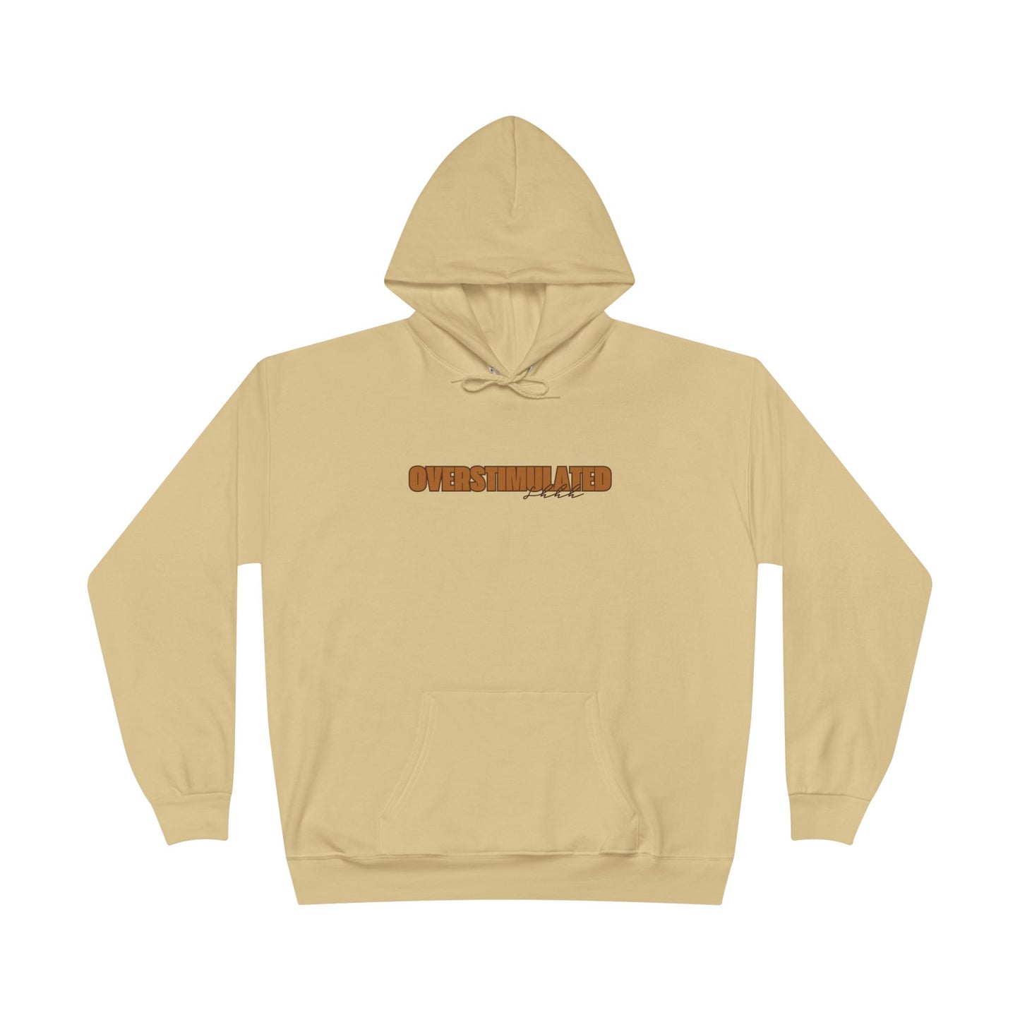 "Overstimulated - Shhh" Pullover Hoodie Sweatshirt