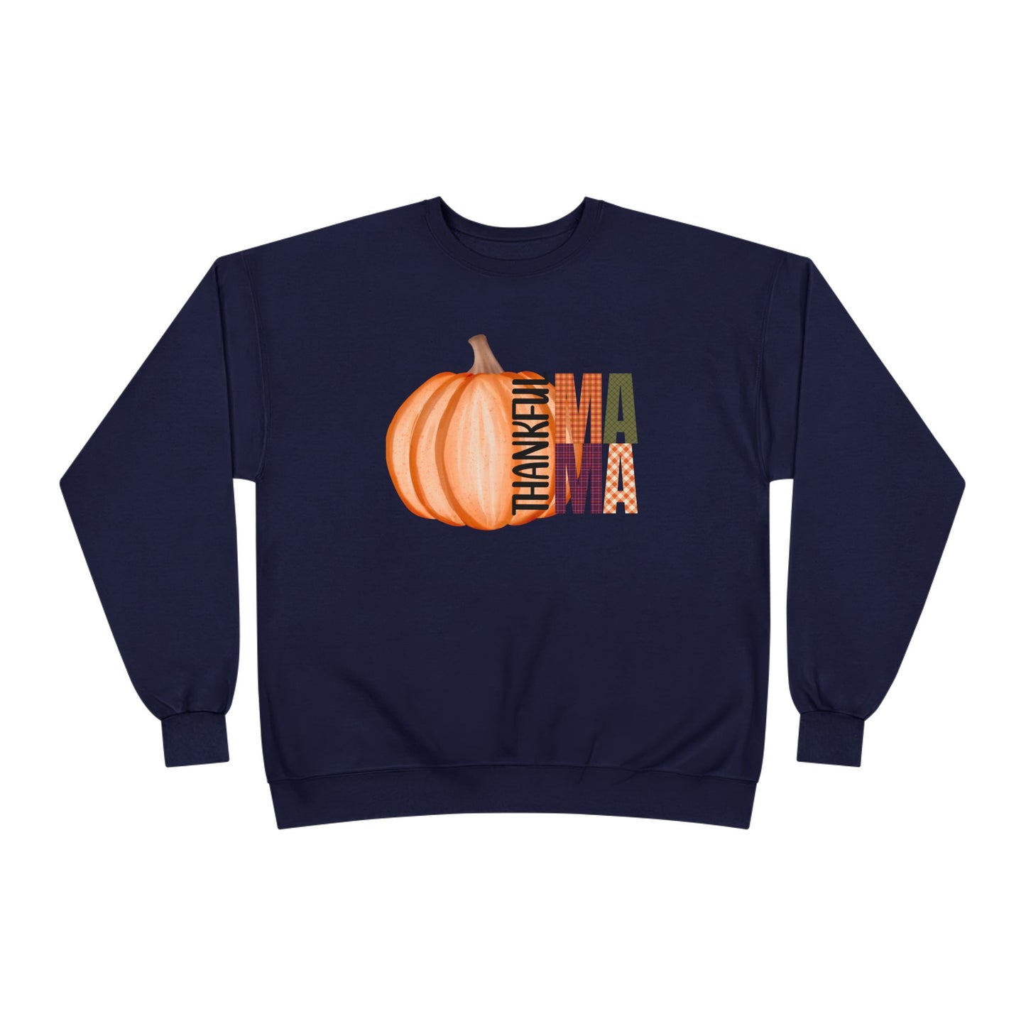 Thankful Mama Crewneck Sweatshirt