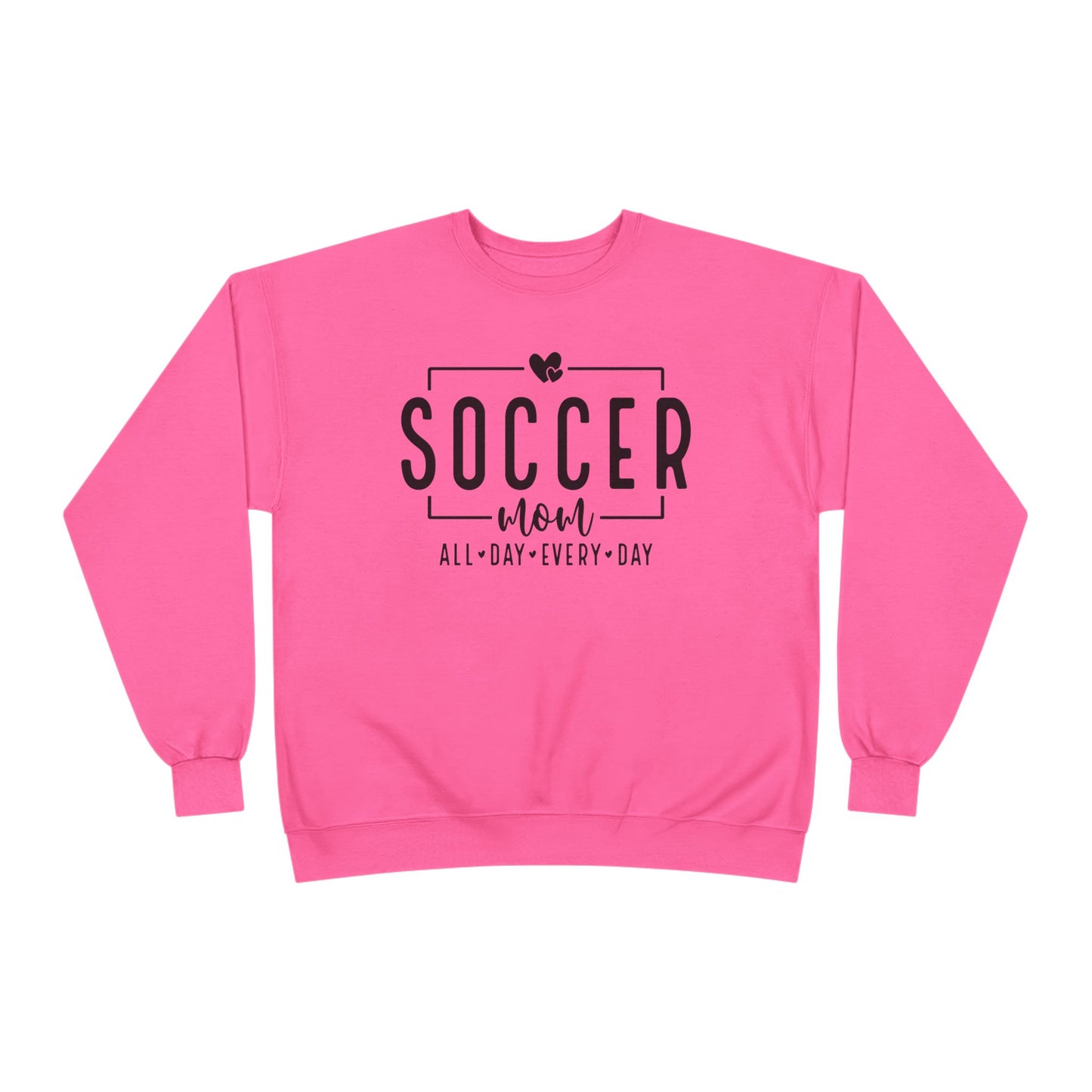 "All Day, Every Day" Soccer Mom Crewneck Sweatshirt