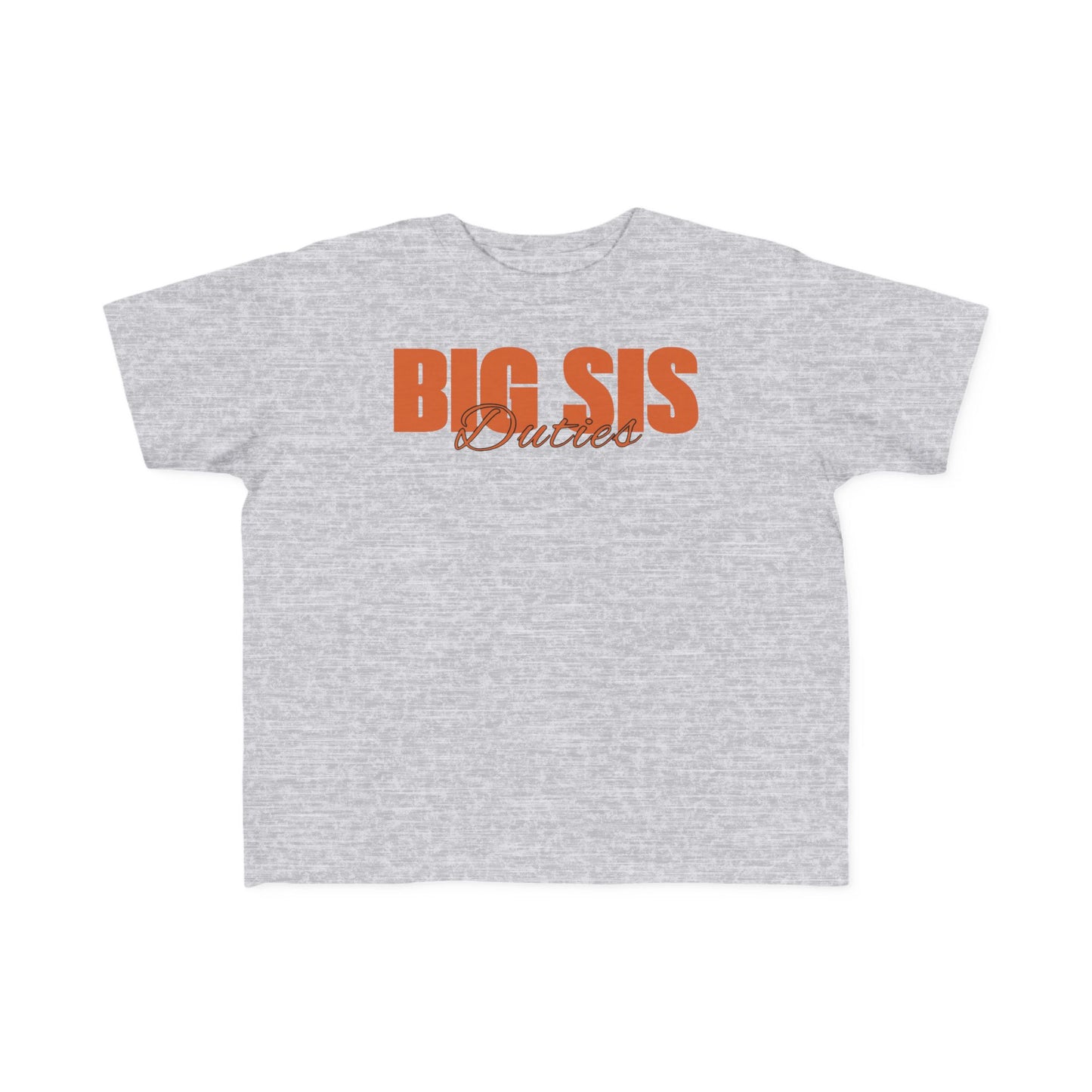 "Big Sis Duties" Toddler's Jersey Tee