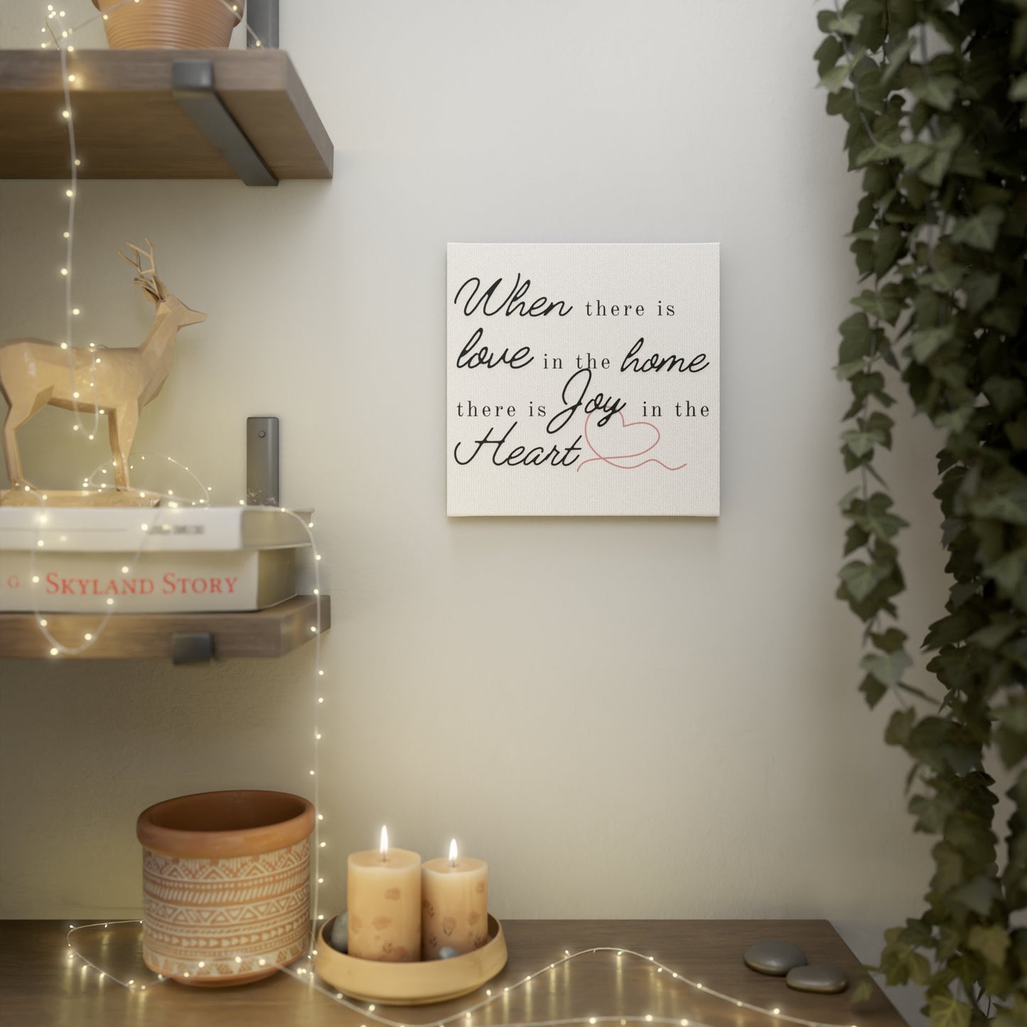 "When there is Love in the Home..." Canvas Photo Tile