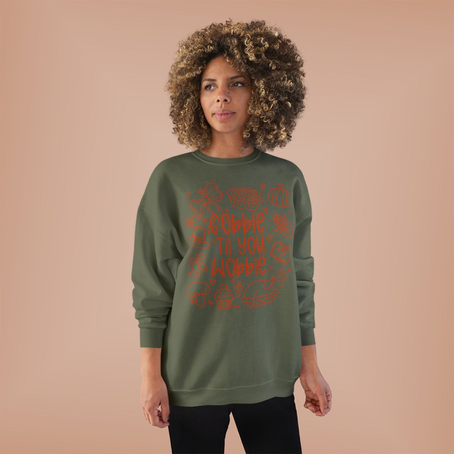 "Gobble til you Wobble" Crewneck Sweatshirt