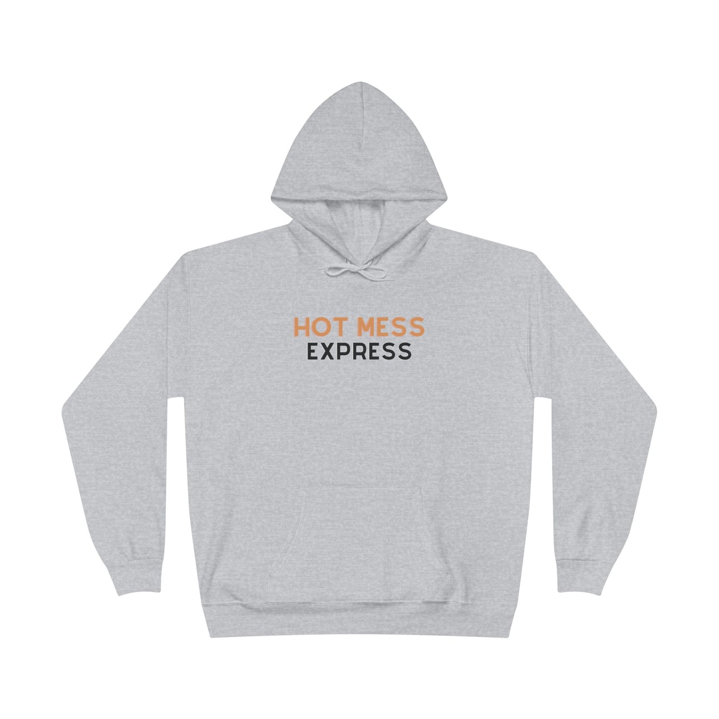 "Hot Mess Express" Pullover Hoodie Sweatshirt