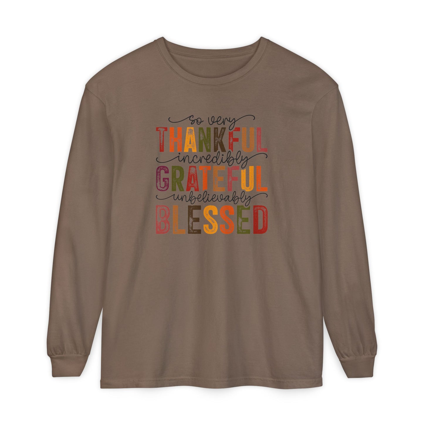Thankful, Grateful, Blessed Long Sleeve T-Shirt