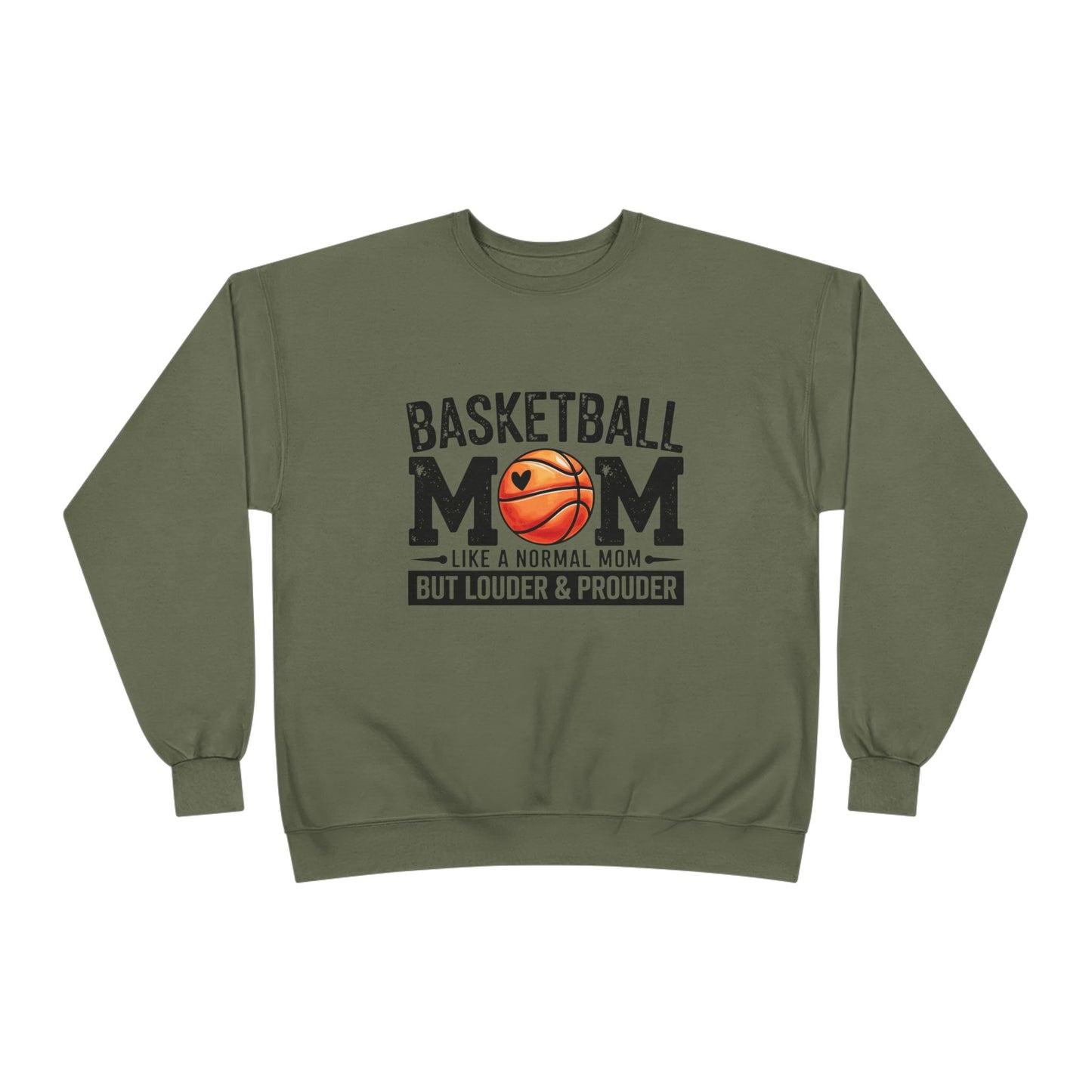 "Louder & Prouder" Basketball Mom Crewneck Sweatshirt