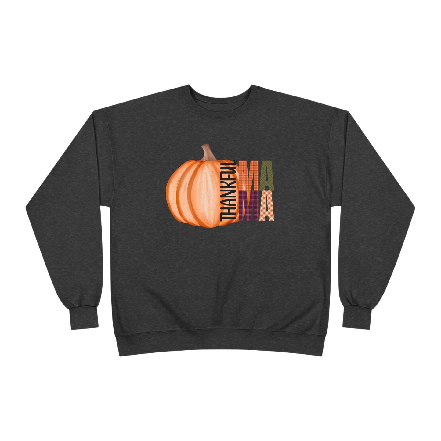 Thankful Mama Crewneck Sweatshirt