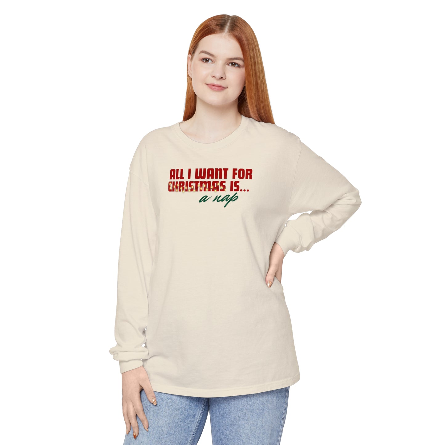 Holiday - "All I Want is... a Nap" Long Sleeve T-Shirt