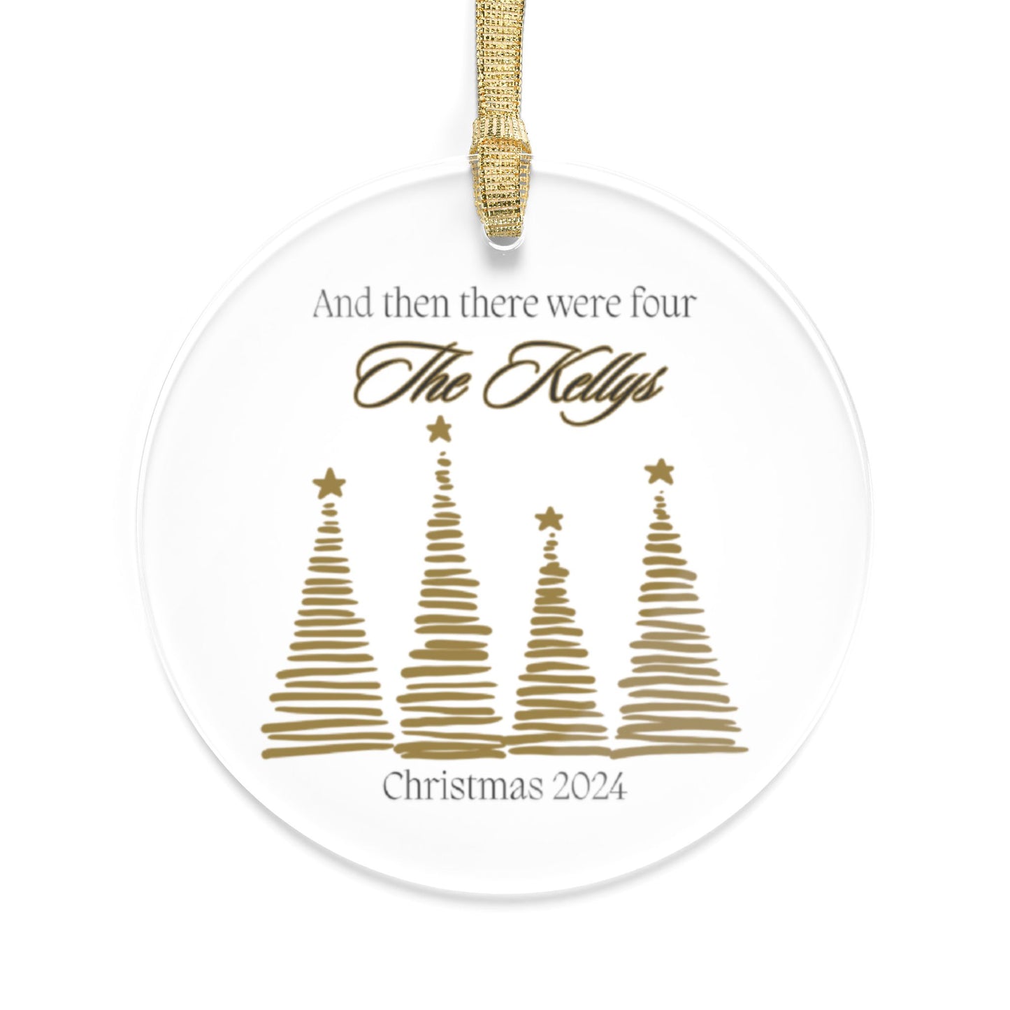 "There were 4 - gold trees" - Personalized Acrylic Ornament