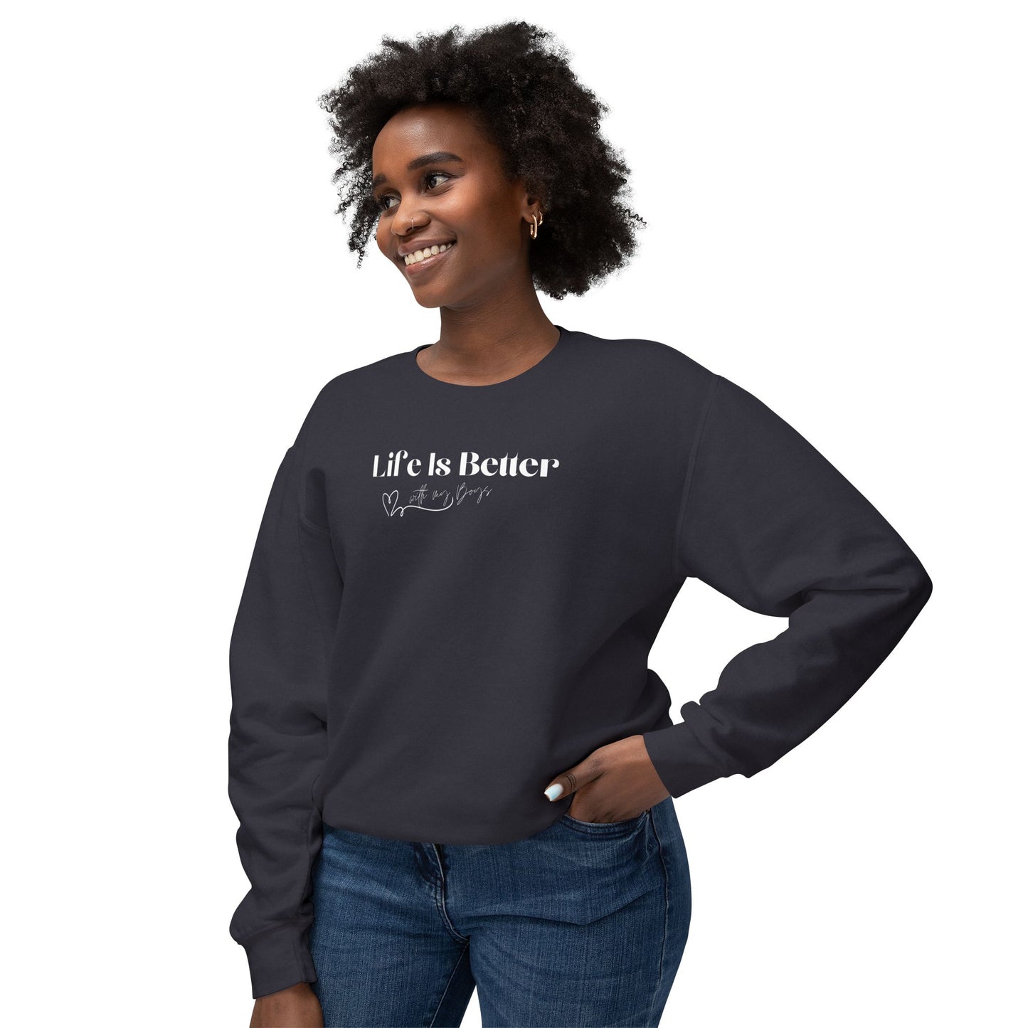 "Better with My Boys" Crewneck Sweatshirt
