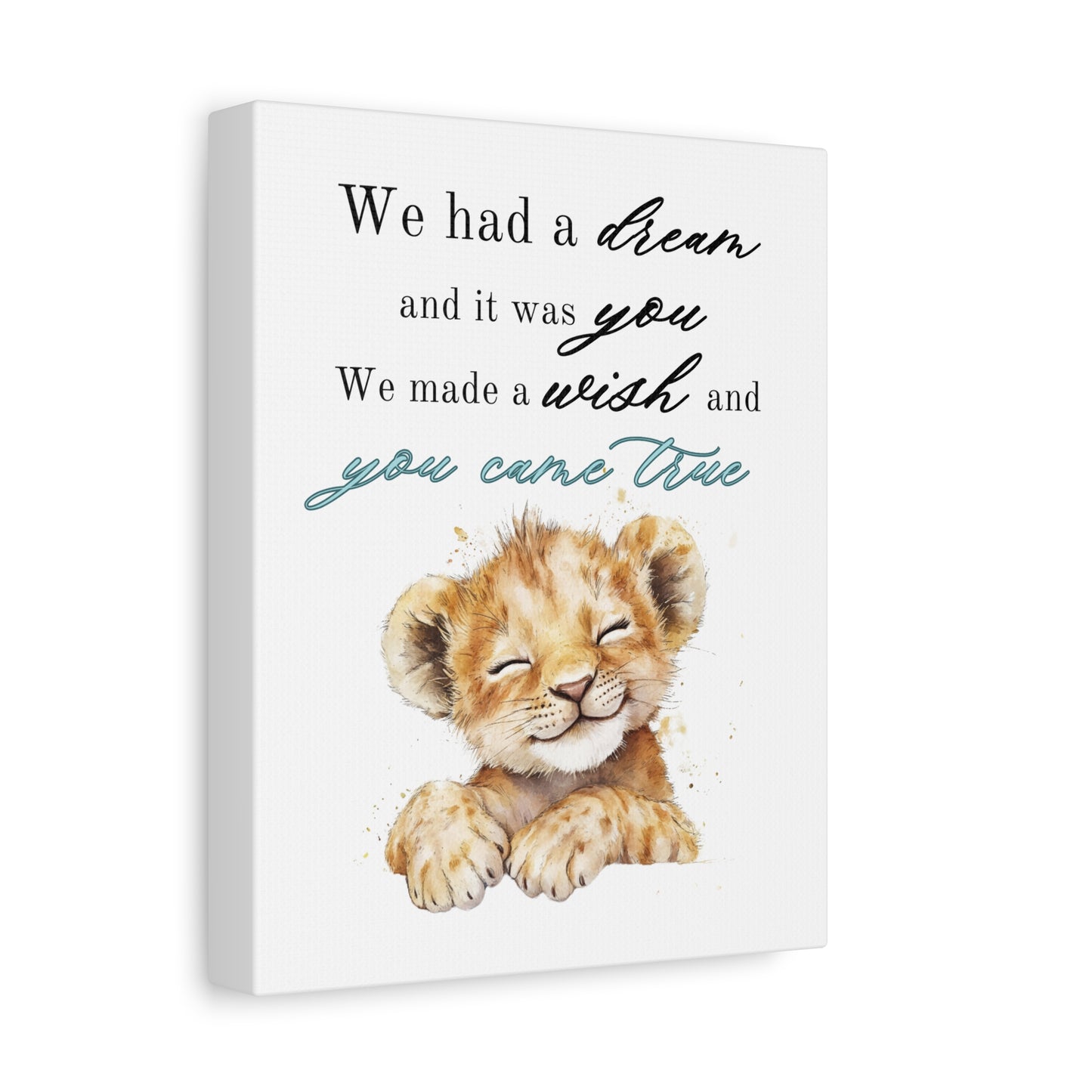 "Dream Come True" Cub - Matte Canvas