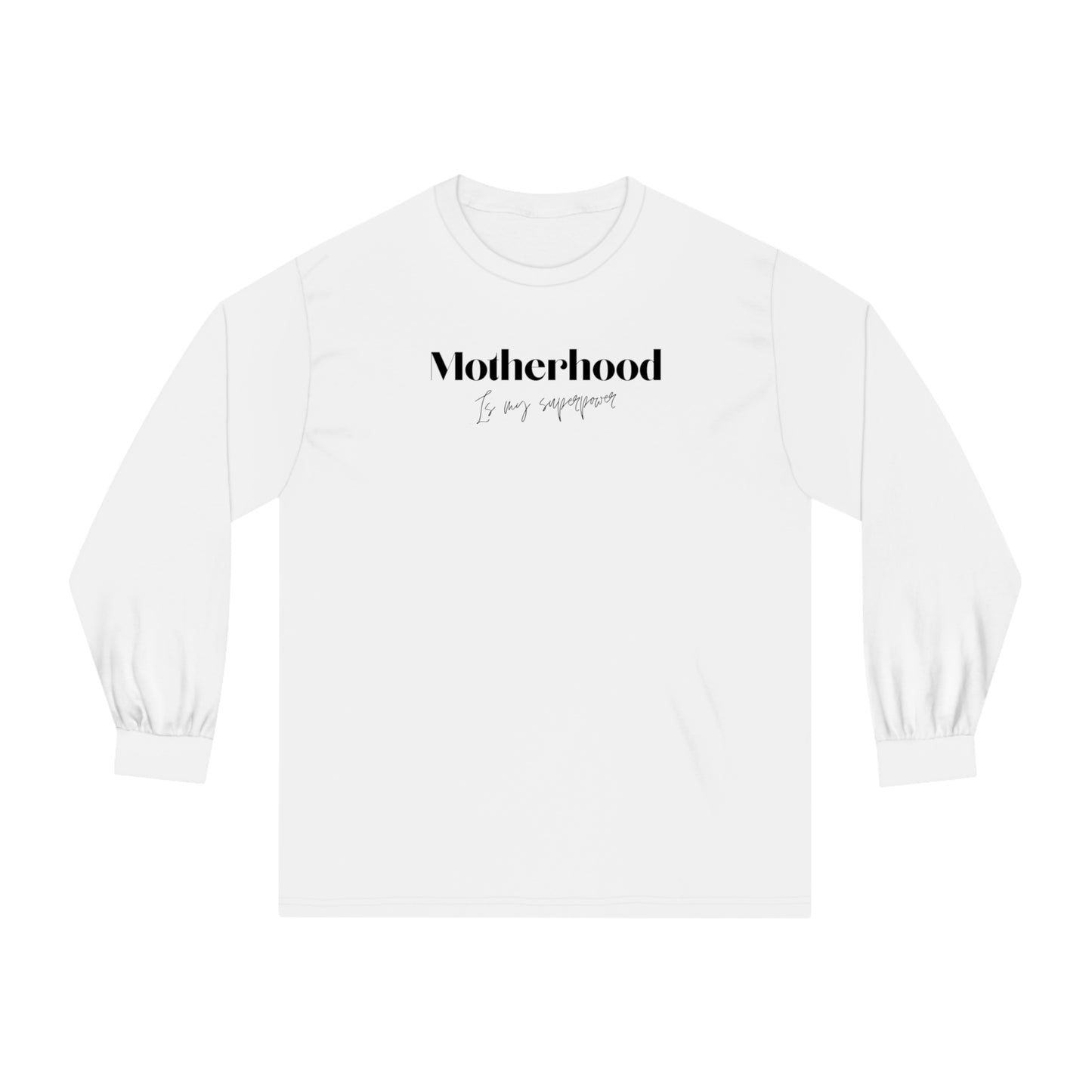 “Motherhood Superpower” Long Sleeve T-Shirt