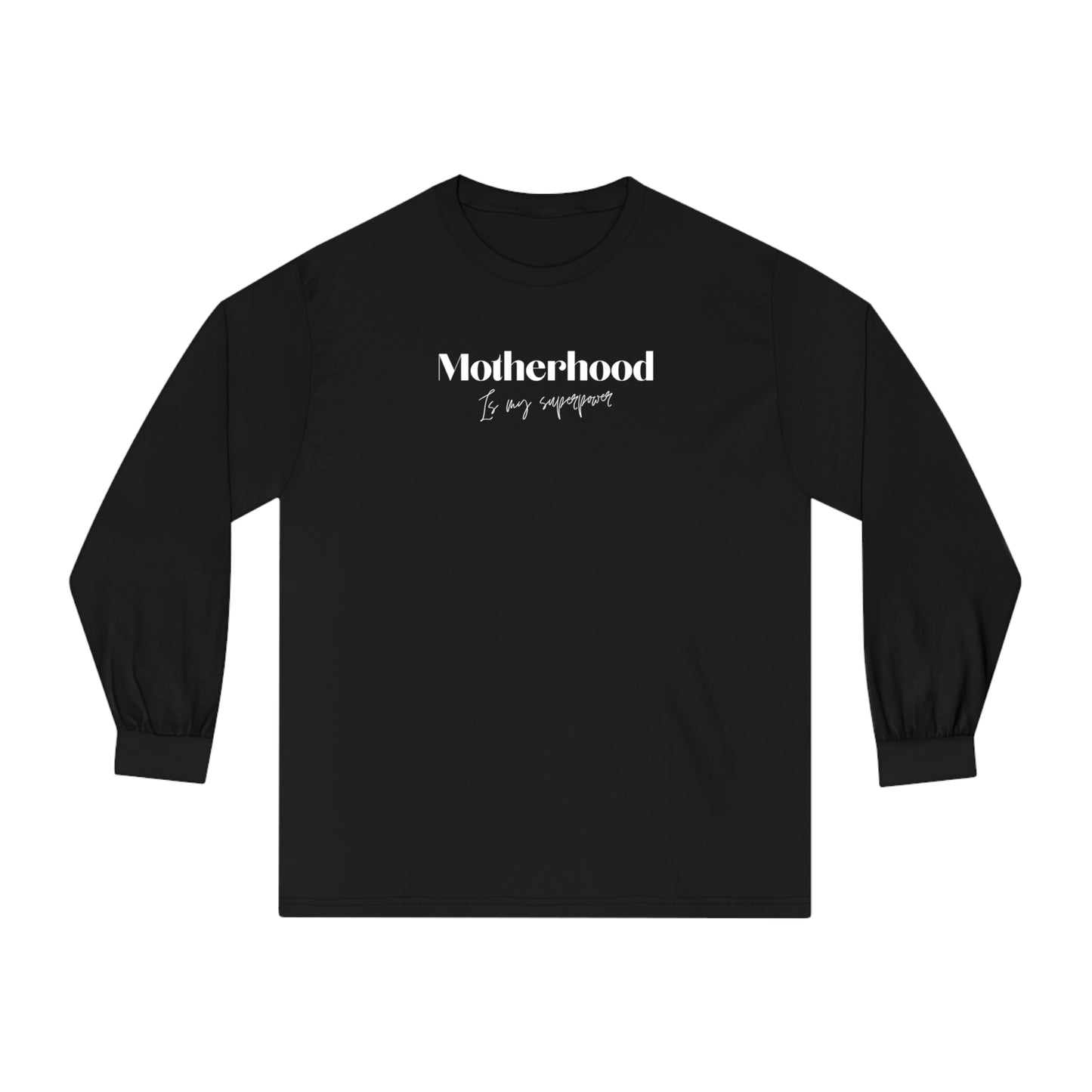 “Motherhood Superpower” Long Sleeve T-Shirt