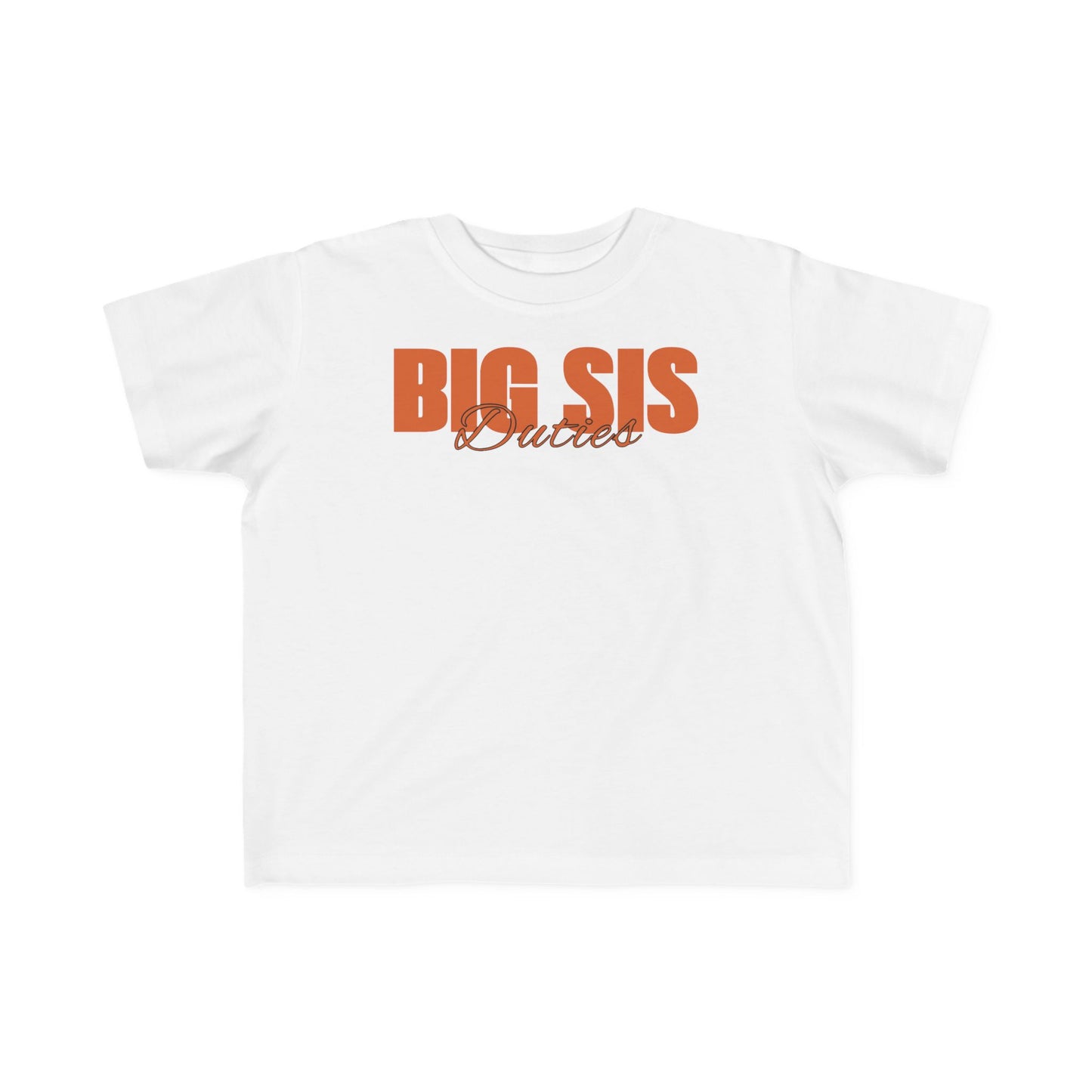 "Big Sis Duties" Toddler's Jersey Tee