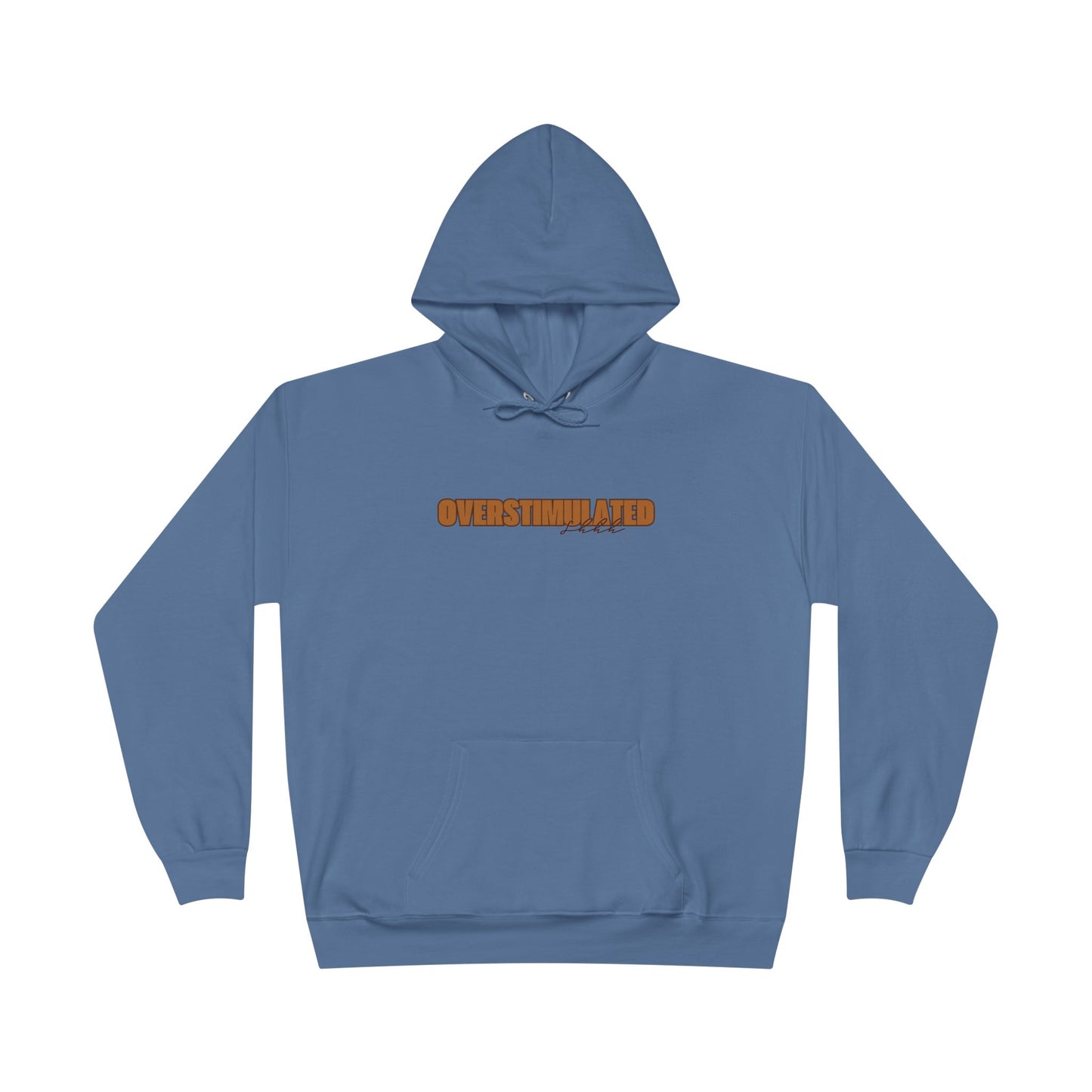 "Overstimulated - Shhh" Pullover Hoodie Sweatshirt