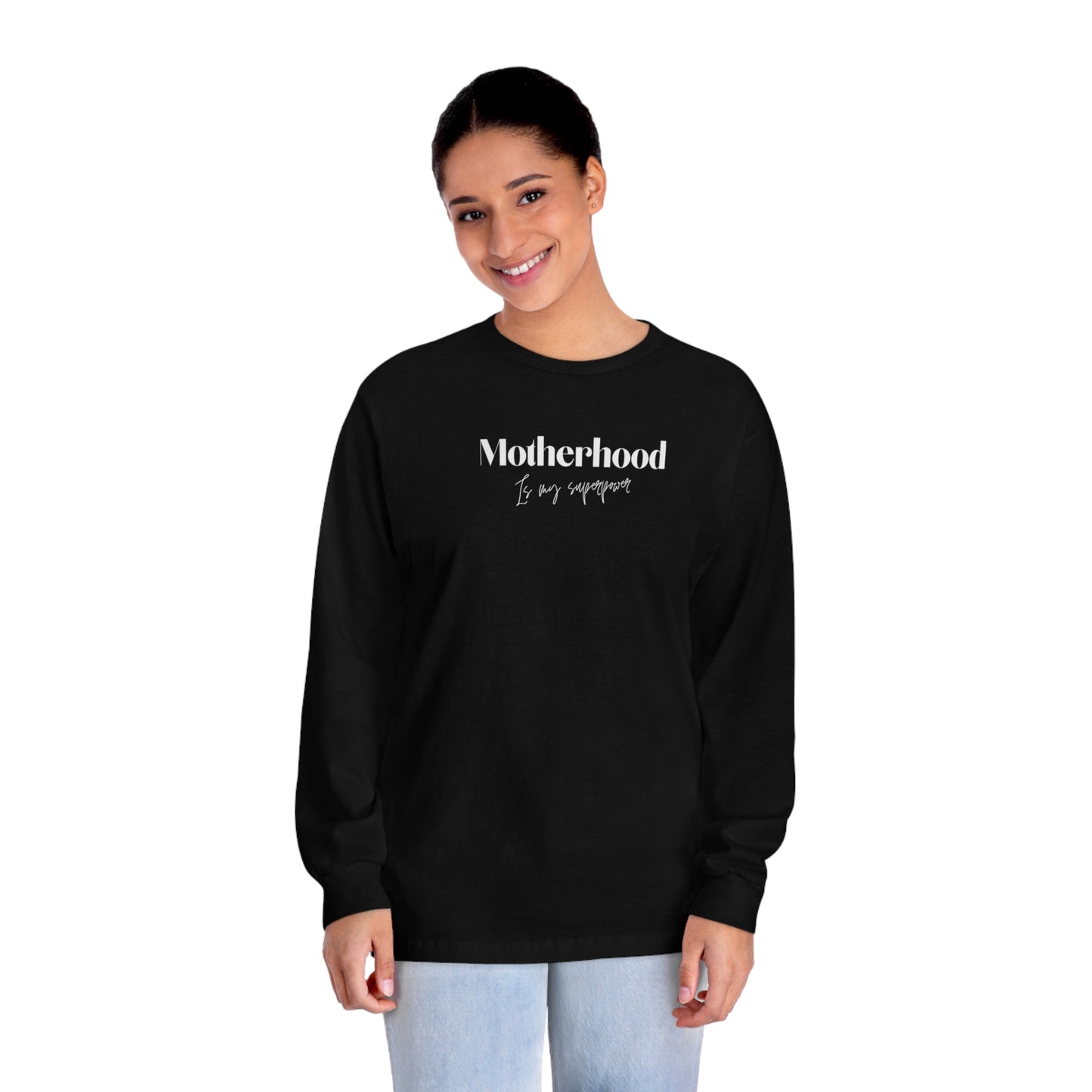 “Motherhood Superpower” Long Sleeve T-Shirt