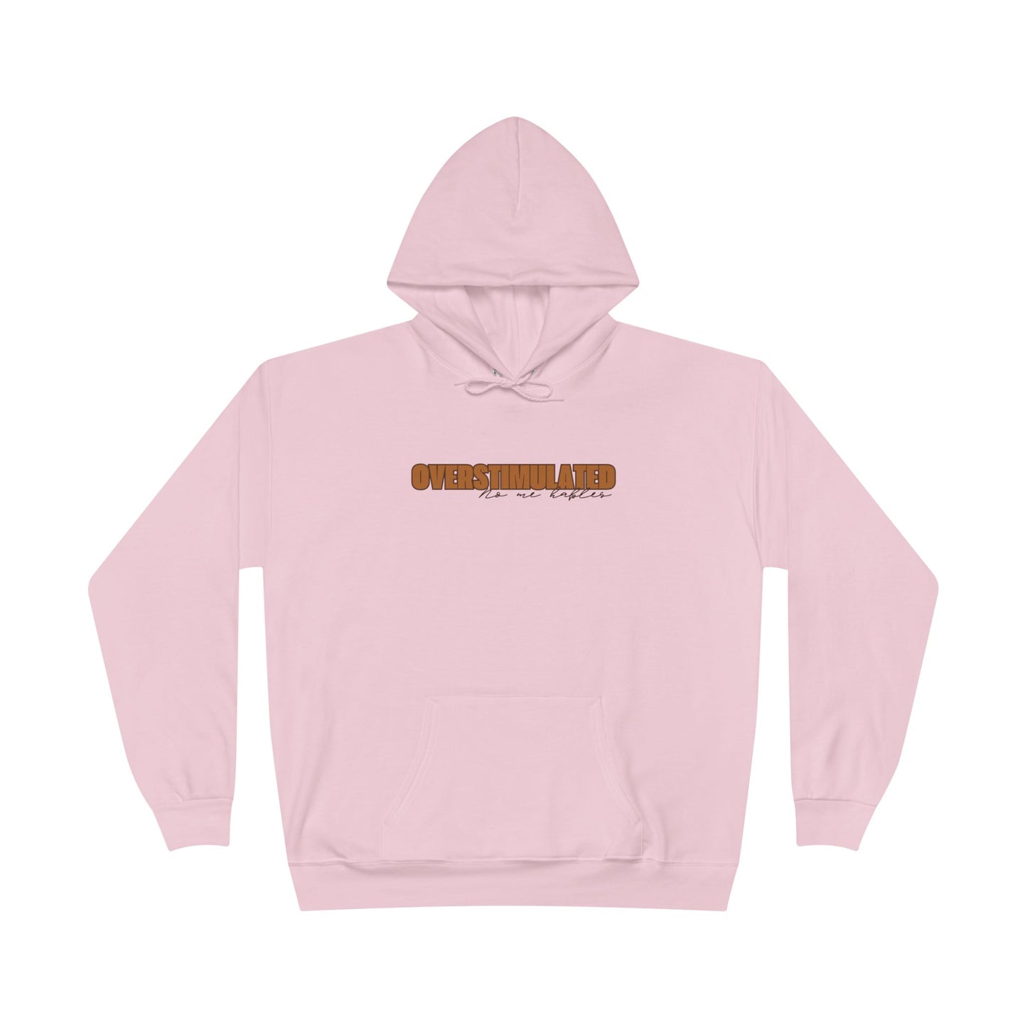 "Overstimulated - No Me Hables" Pullover Hoodie Sweatshirt