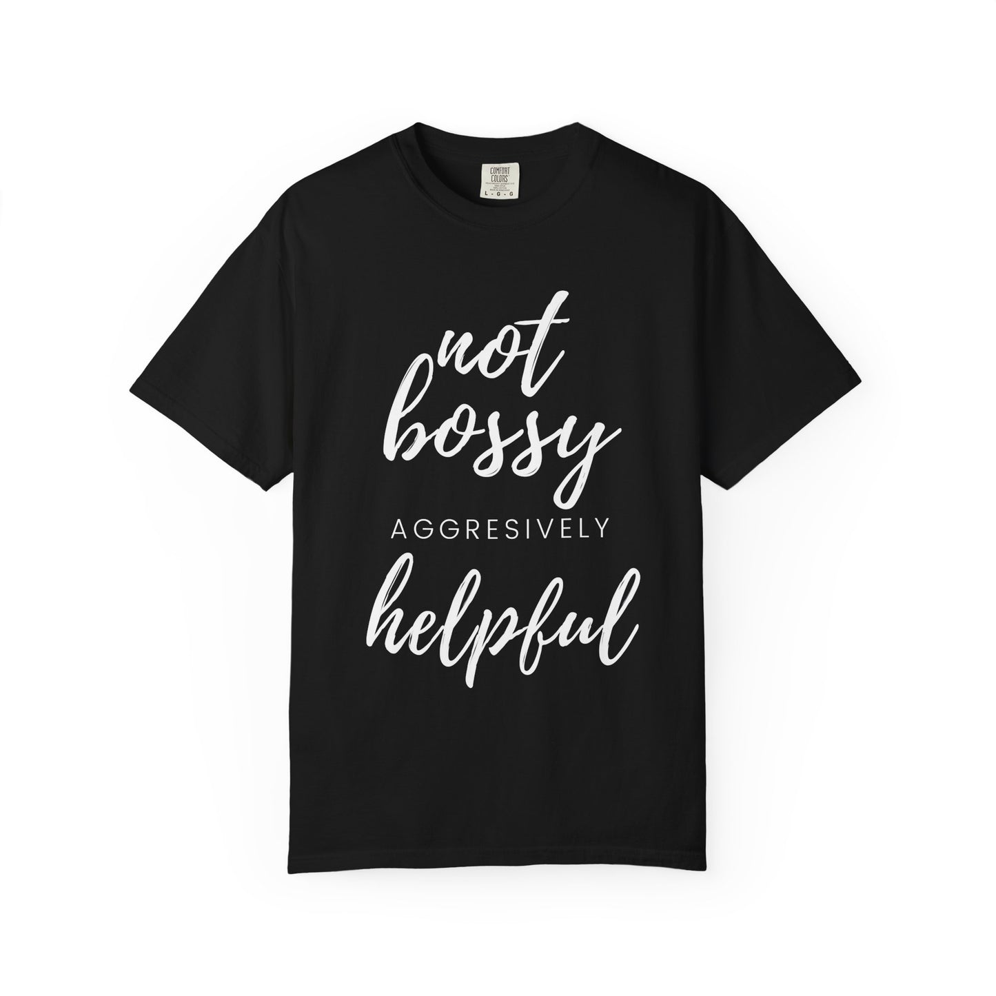 "Not Bossy" T-shirt