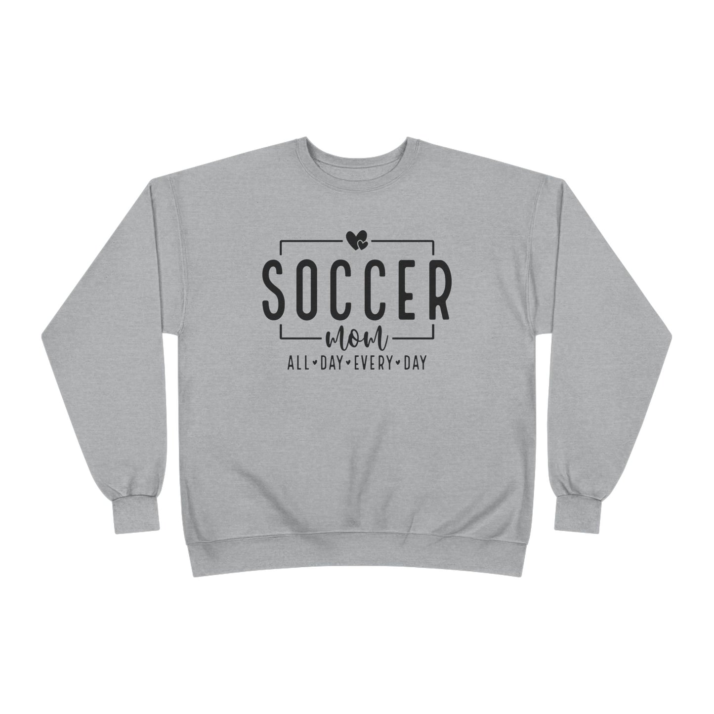 "All Day, Every Day" Soccer Mom Crewneck Sweatshirt