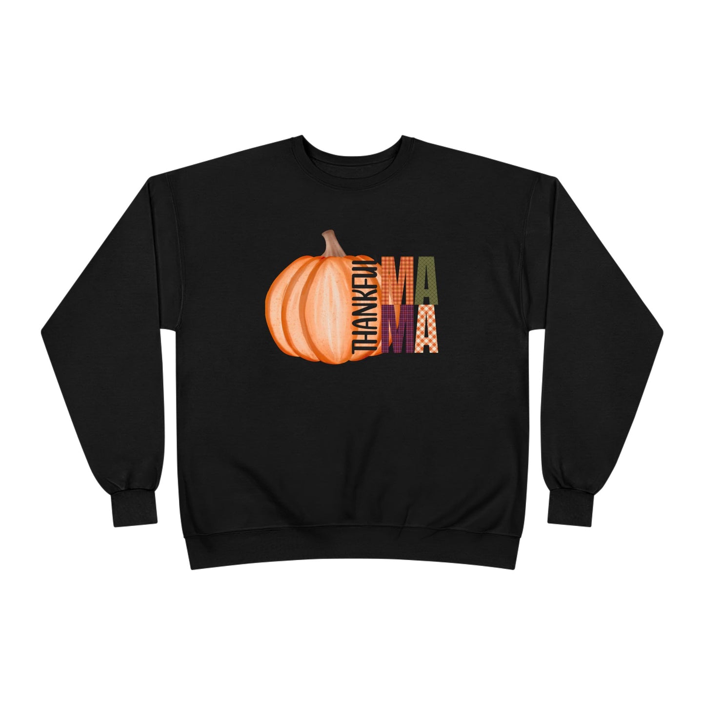 Thankful Mama Crewneck Sweatshirt