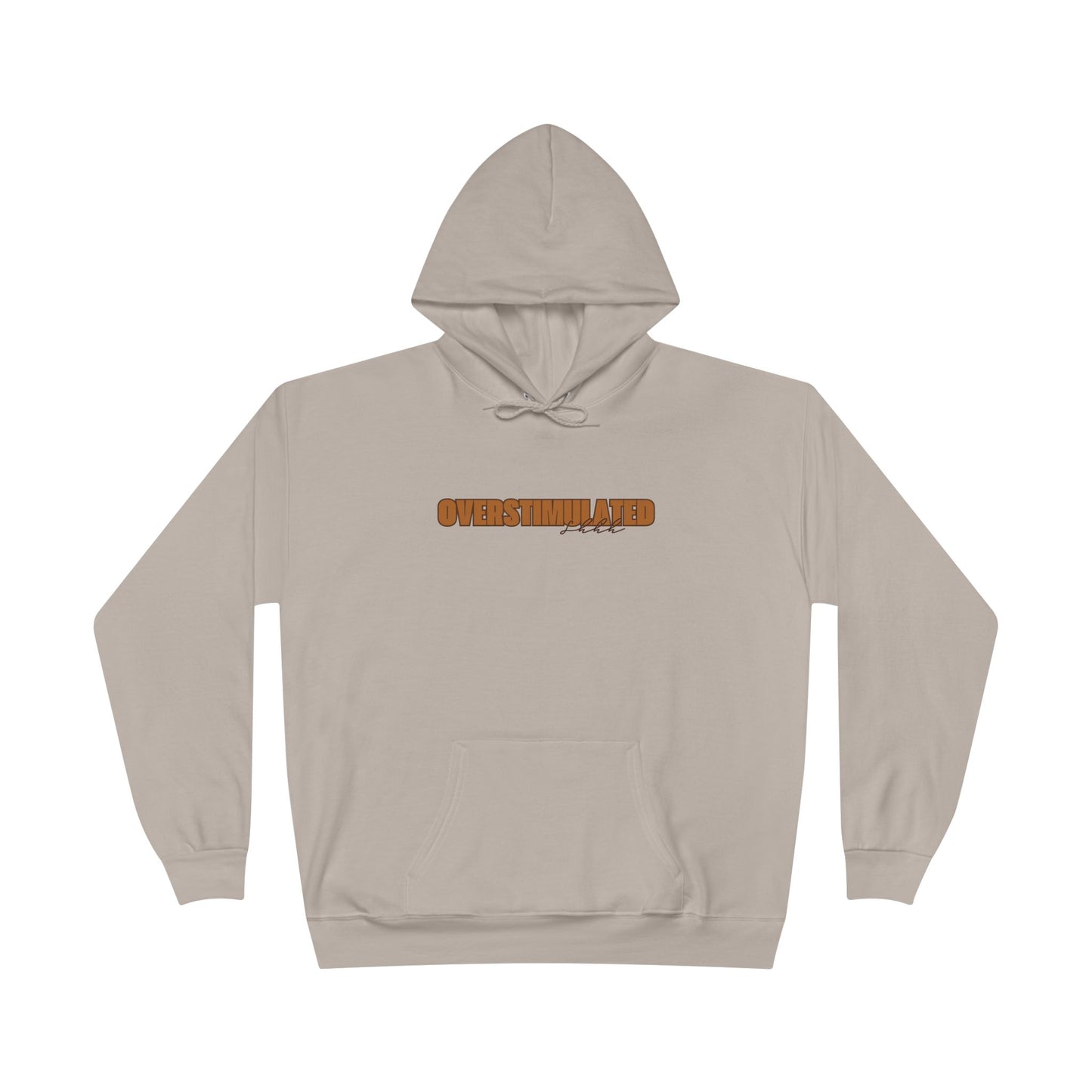 "Overstimulated - Shhh" Pullover Hoodie Sweatshirt