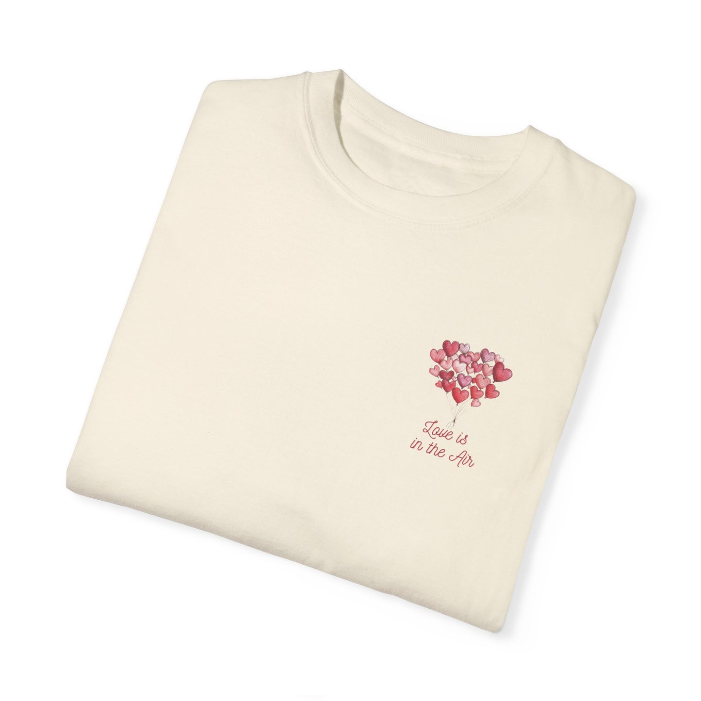 "Love is in the Air" T-shirt