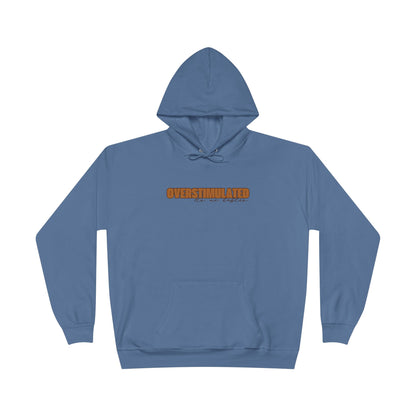 "Overstimulated - No Me Hables" Pullover Hoodie Sweatshirt