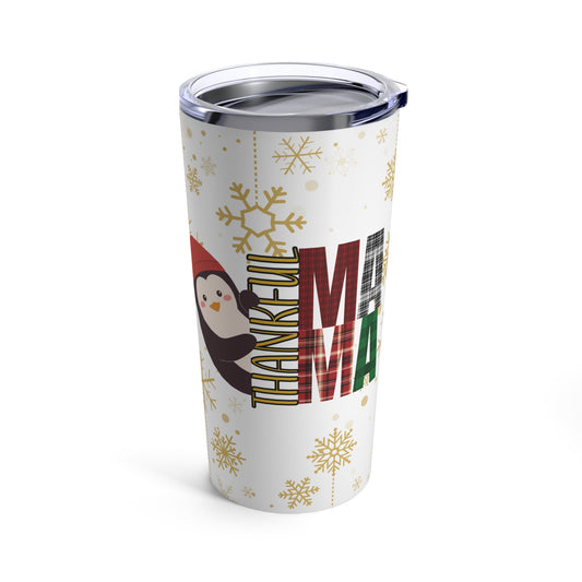 "Thankful Mama" - Penguin Tumbler