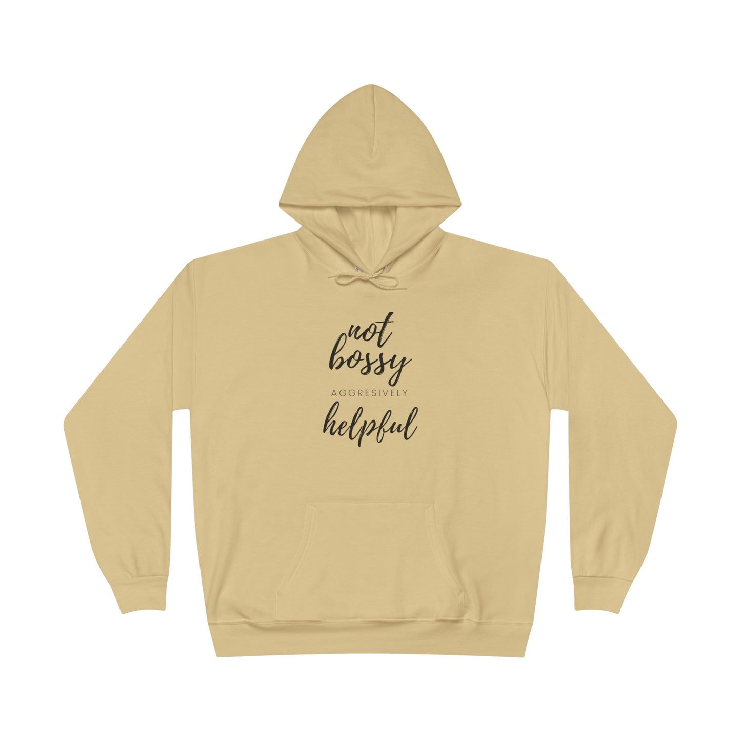 "Not Bossy-Helpful" Pullover Hoodie Sweatshirt