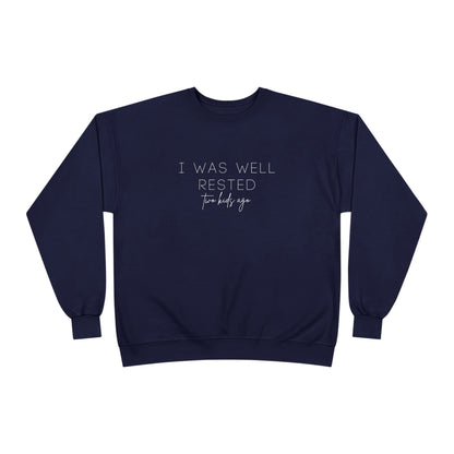 Personalized - "I Was Well Rested" Crewneck Sweatshirt