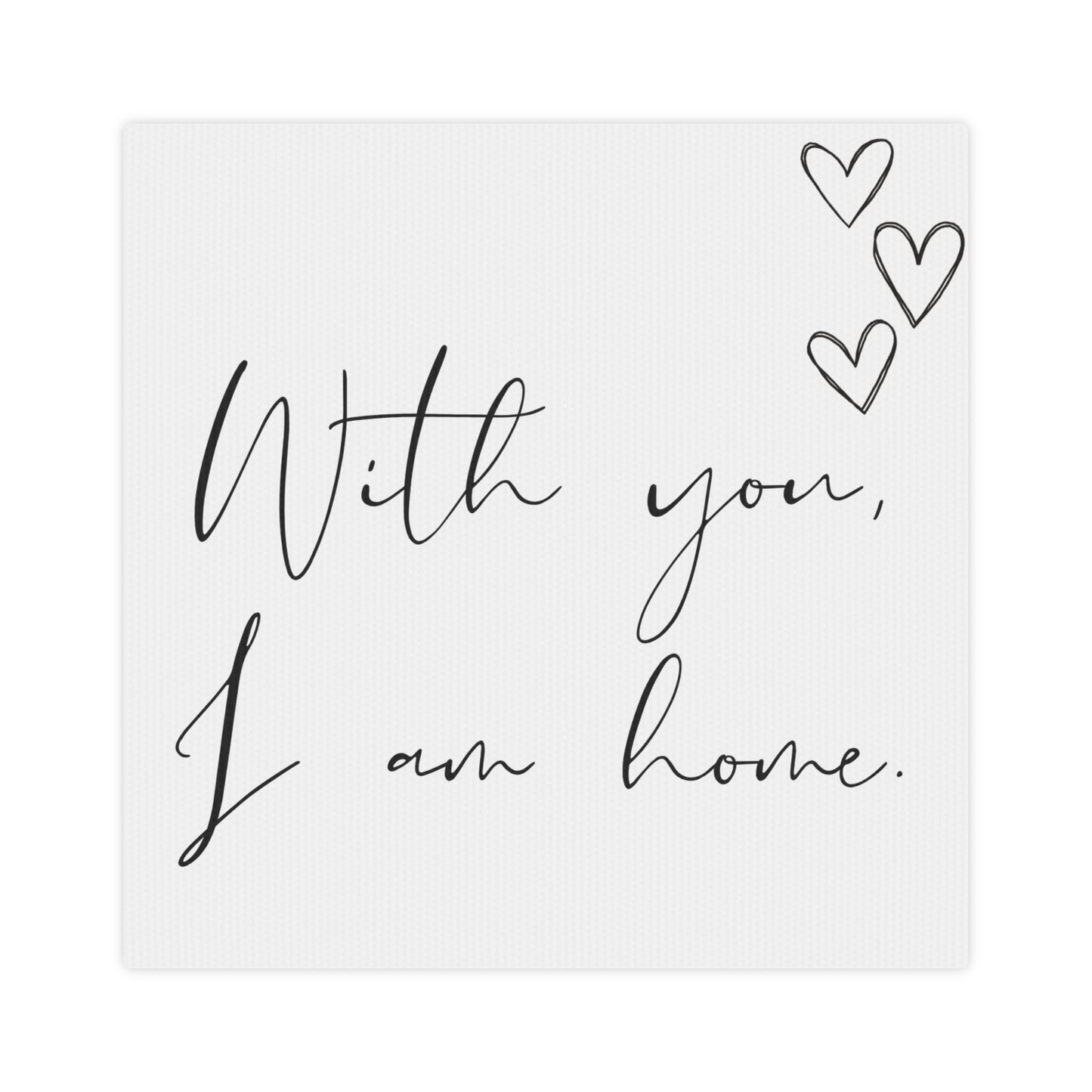 "With You, I am Home" Canvas Photo Tile